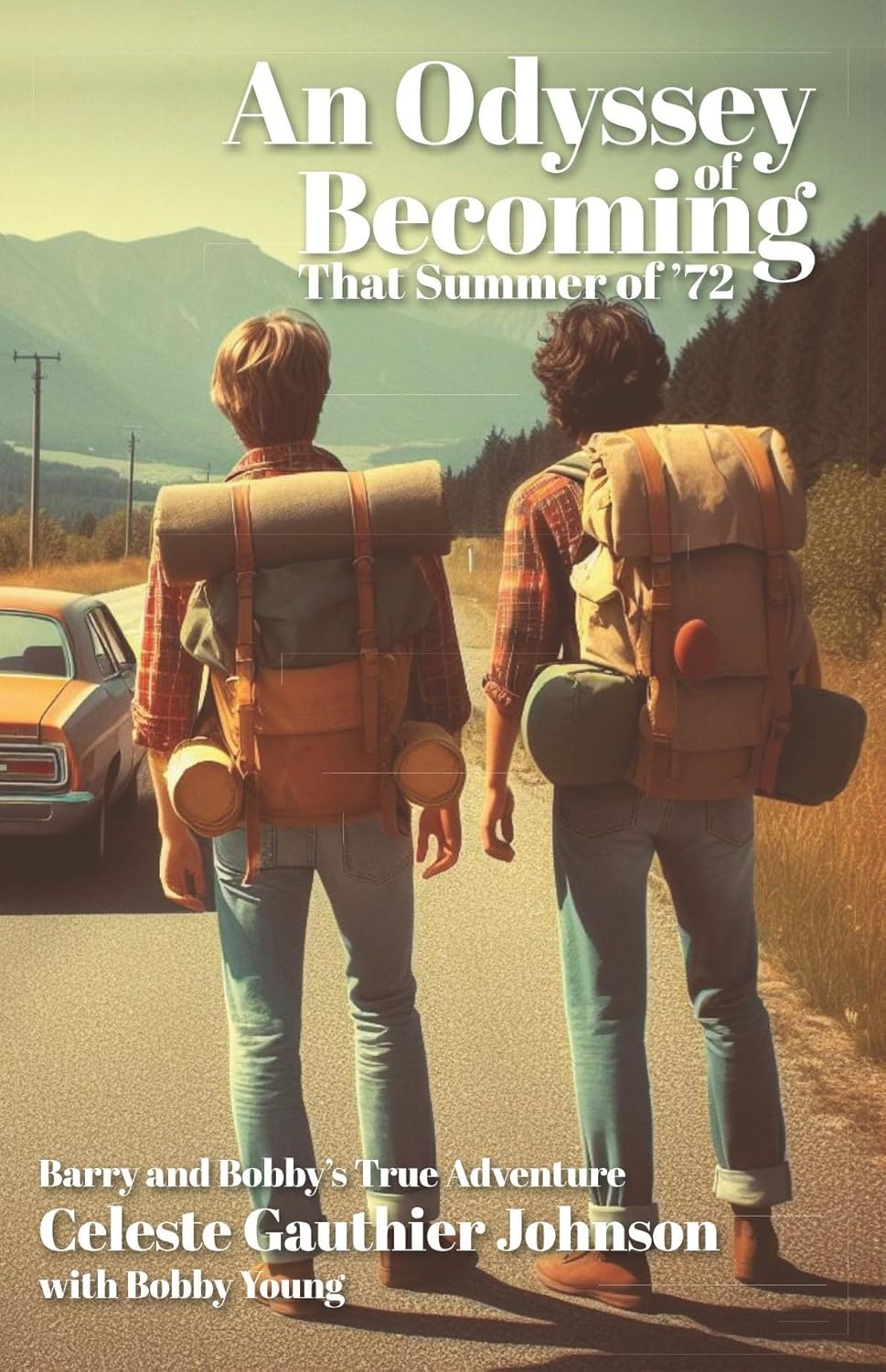 An Odyssey of Becoming: That Summer of ‘72