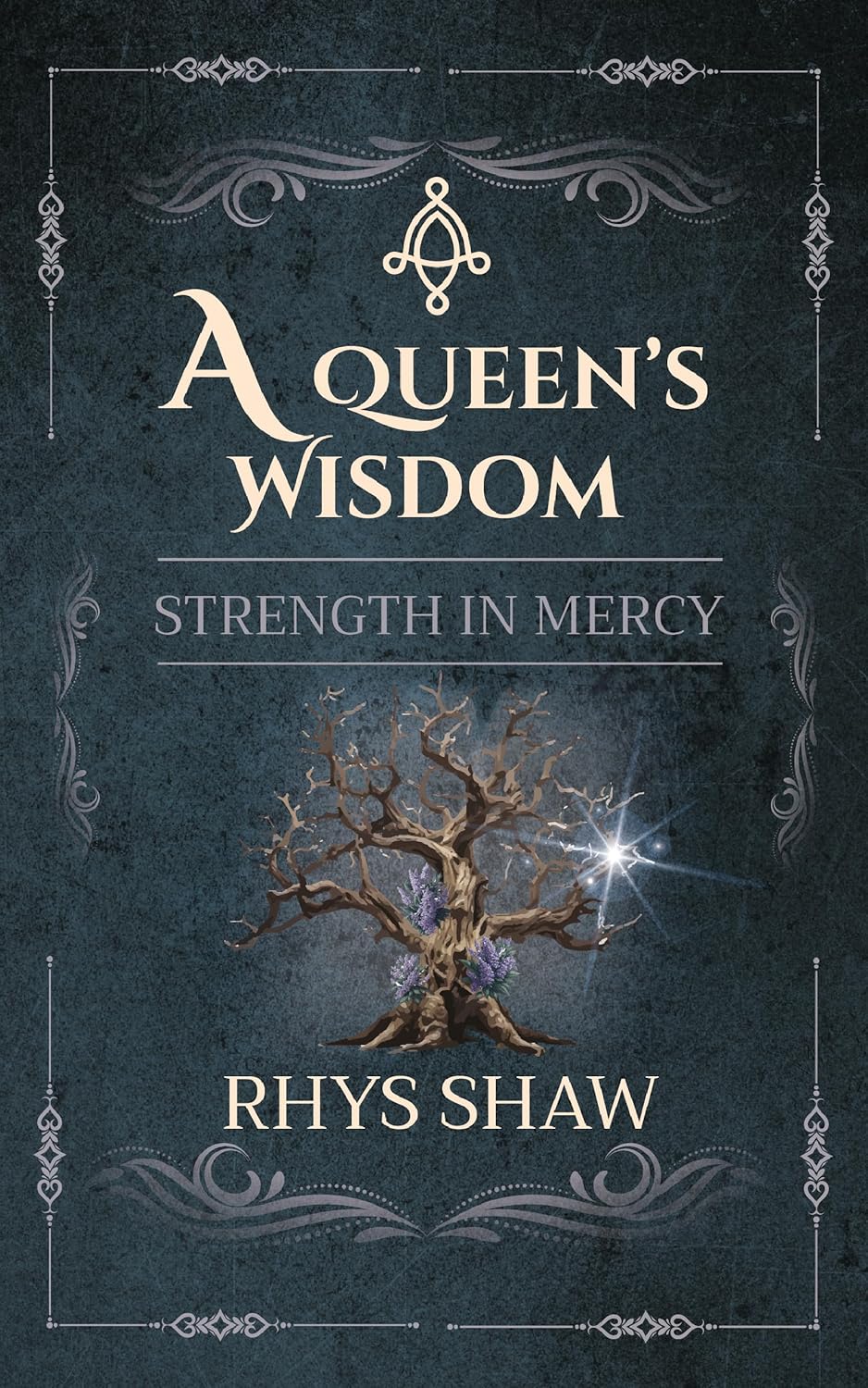 A Queen's Wisdom - Strength In Mercy - The Welexia Series 4