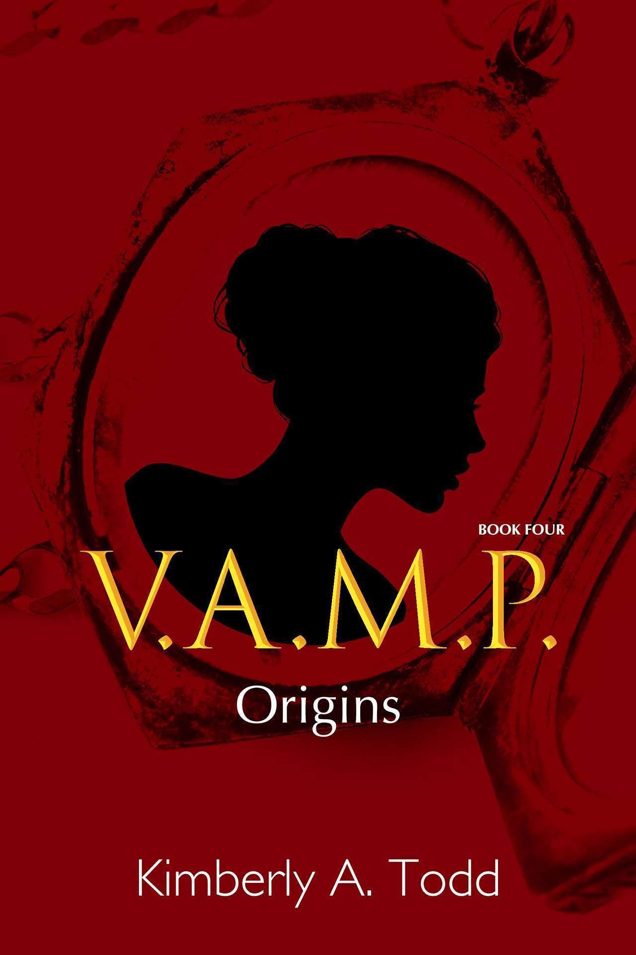 V.A.M.P. : Book Four—Origins - V.A.M.P. Series 4