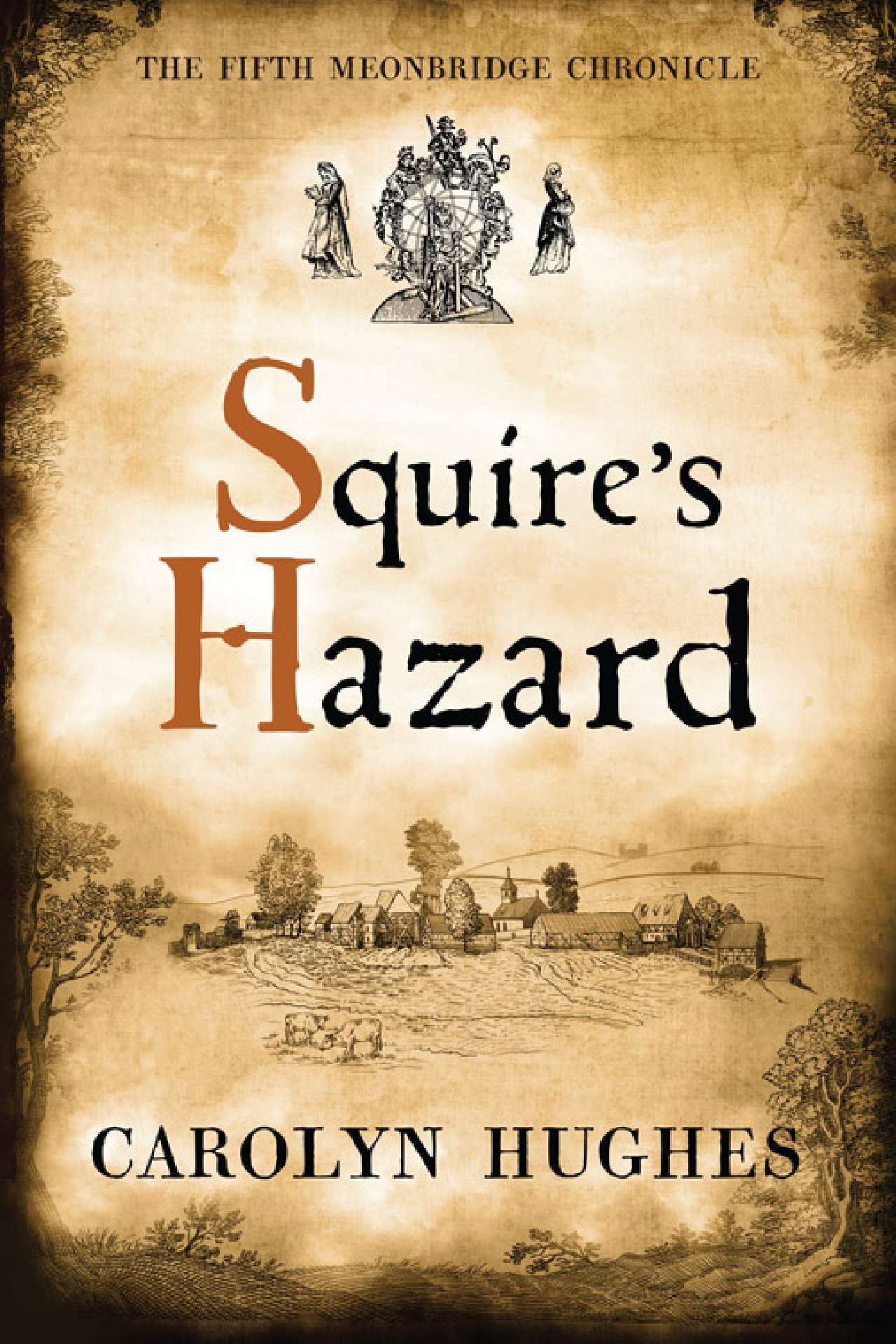 Squire's Hazard, The Fifth Meonbridge Chronicle - The Meonbridge Chronicles 5