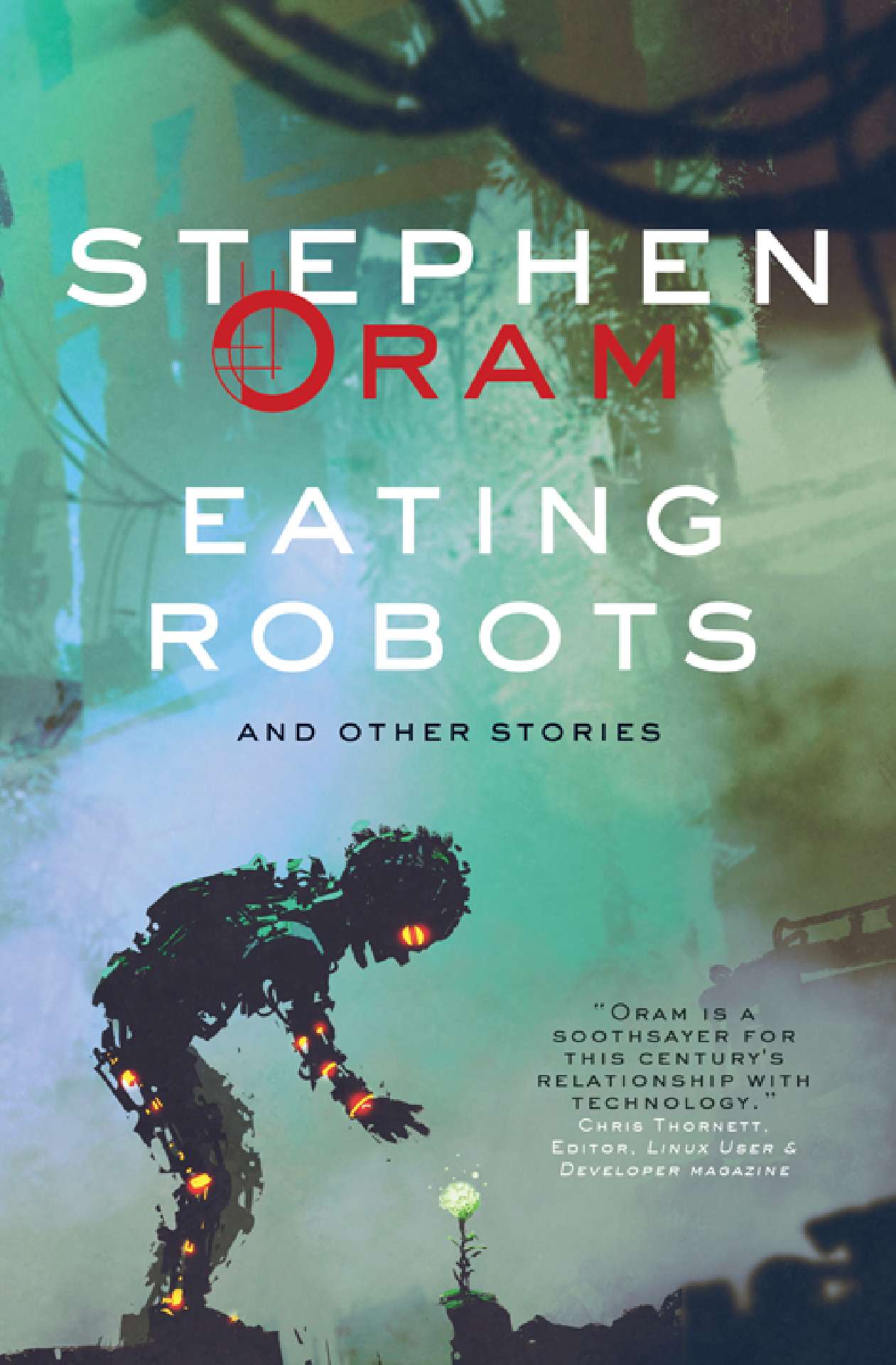 Eating Robots and Other Stories