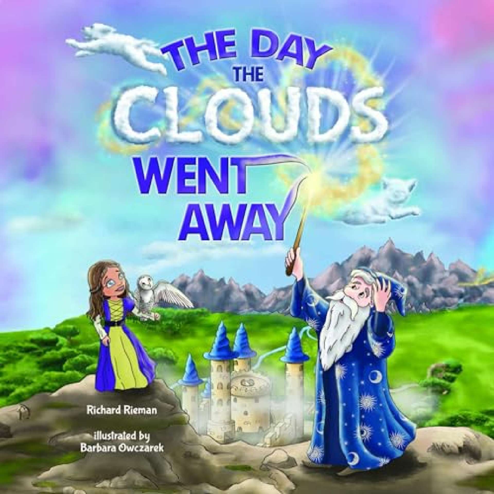 The Day the Clouds Went Away - Tales from the Princessdom Book 1 The Day the Clouds Went Away - Tales from the Princessdom Book 1