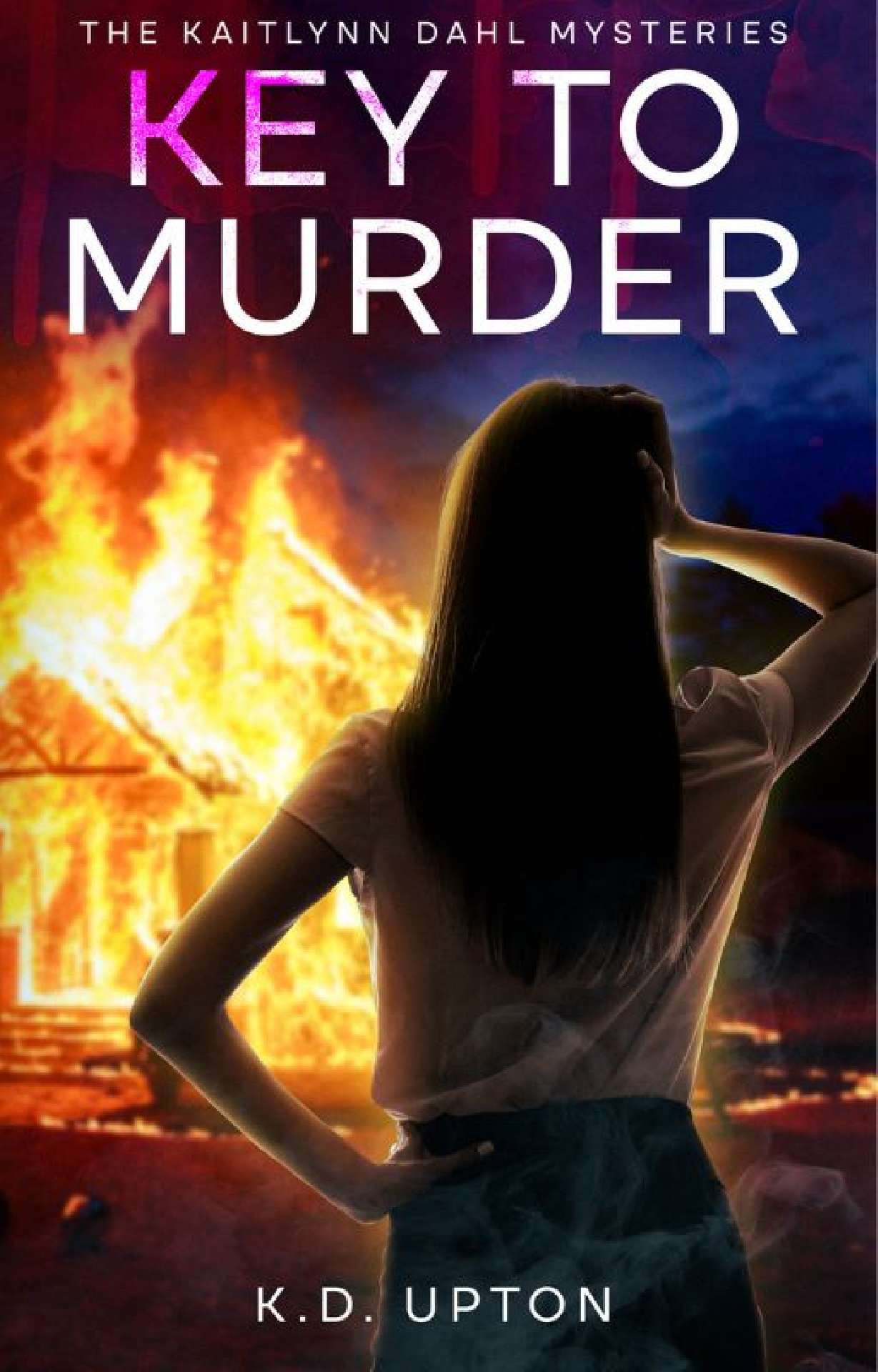Key to Murder - The Kaitlynn Dahl Mysteries Key to Murder - The Kaitlynn Dahl Mysteries
