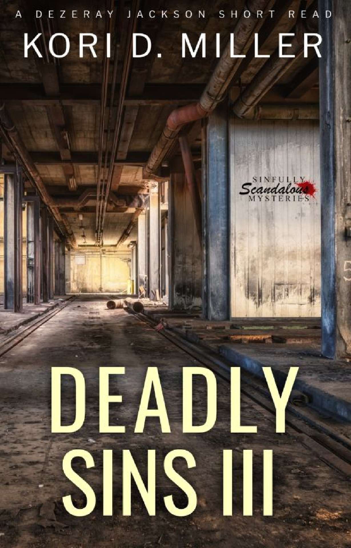 Deadly Sins III: A Dezeray Jackson Mini-Series