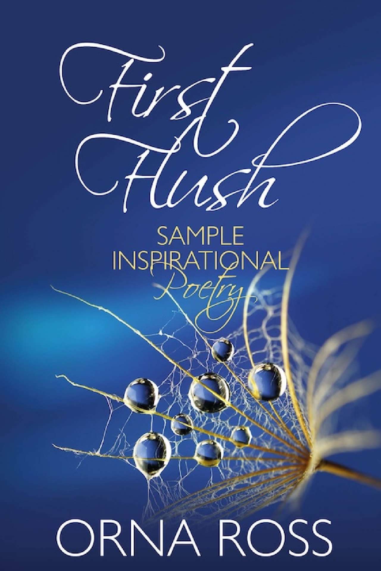 First Flush – Inspirational Poetry Sample