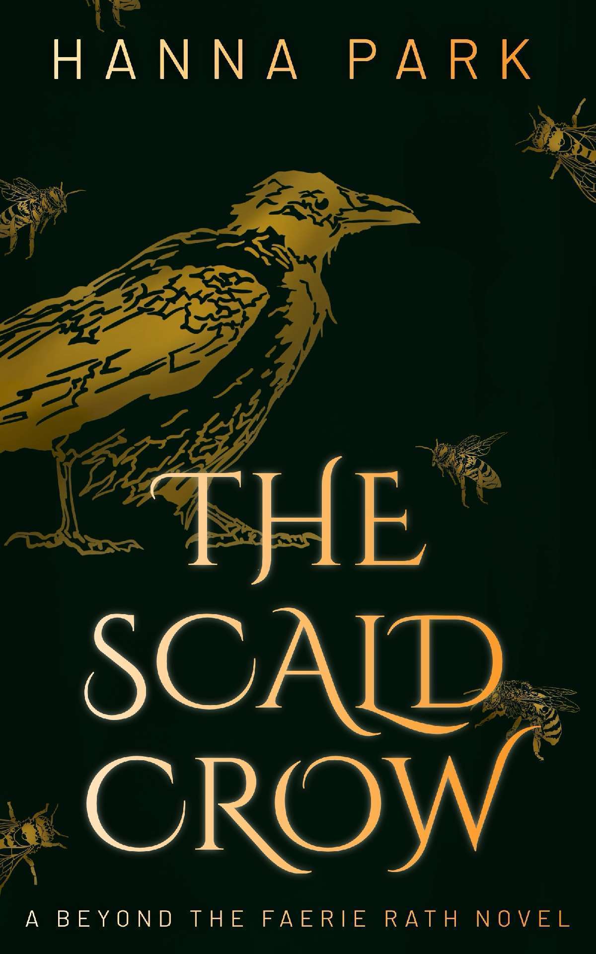 The Scald Crow - Beyond the Faerie Rath 1