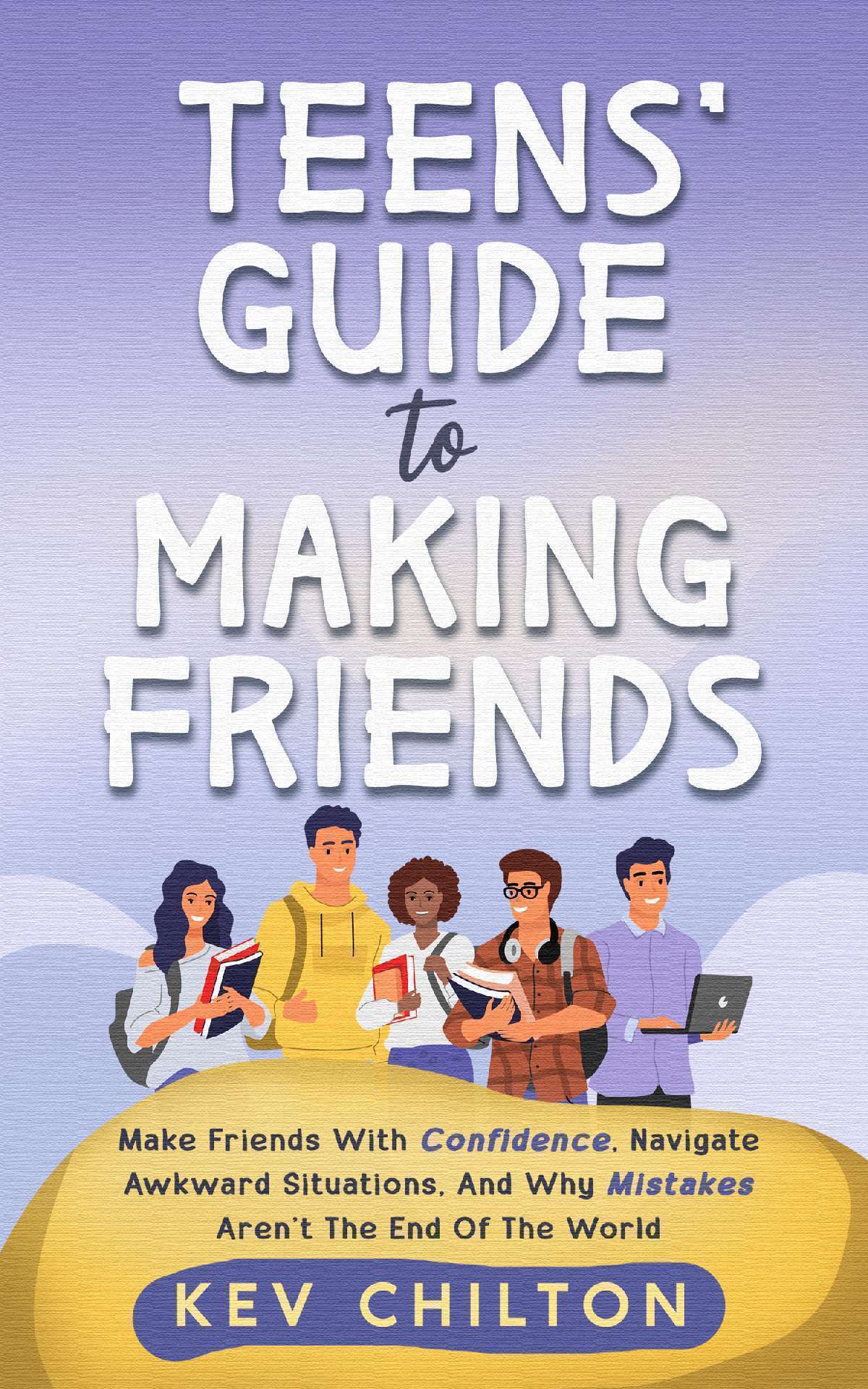 Teens' Guide to Making Friends - Teens Guide Series 1