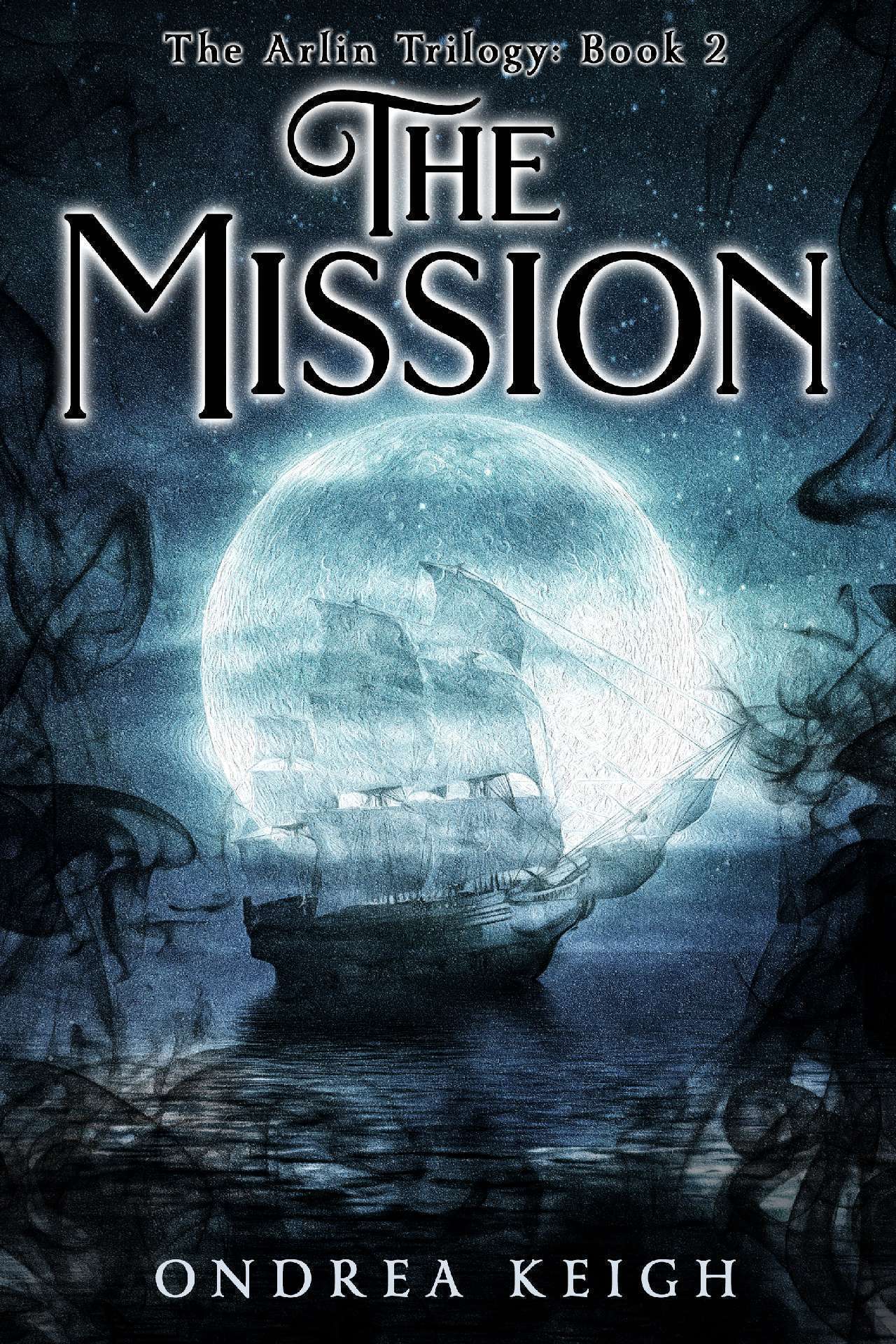 The Mission - The Arlin Trilogy