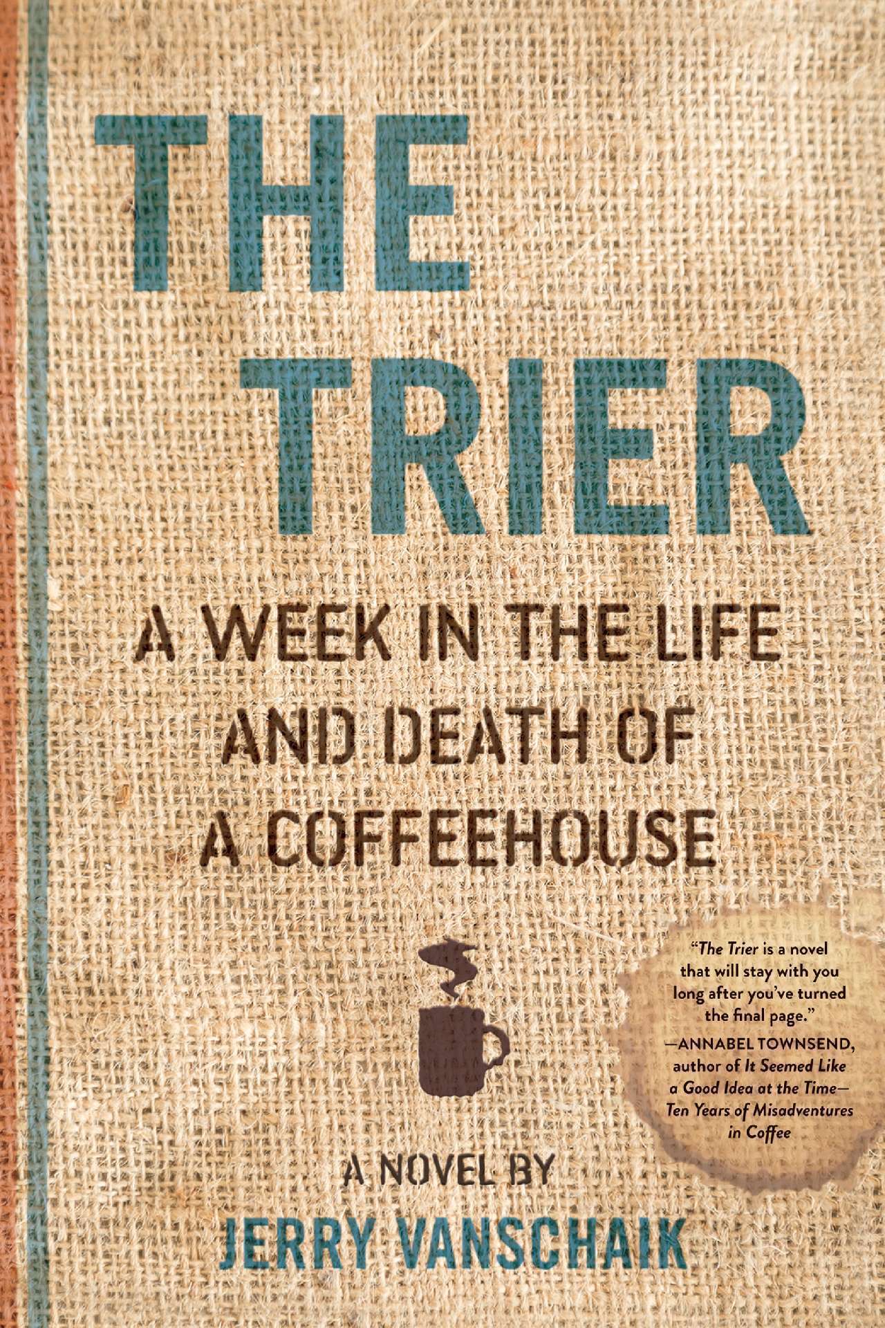 The Trier-A Week in the Life and Death of a Coffeehouse - Book one of the Trier trilogy 1