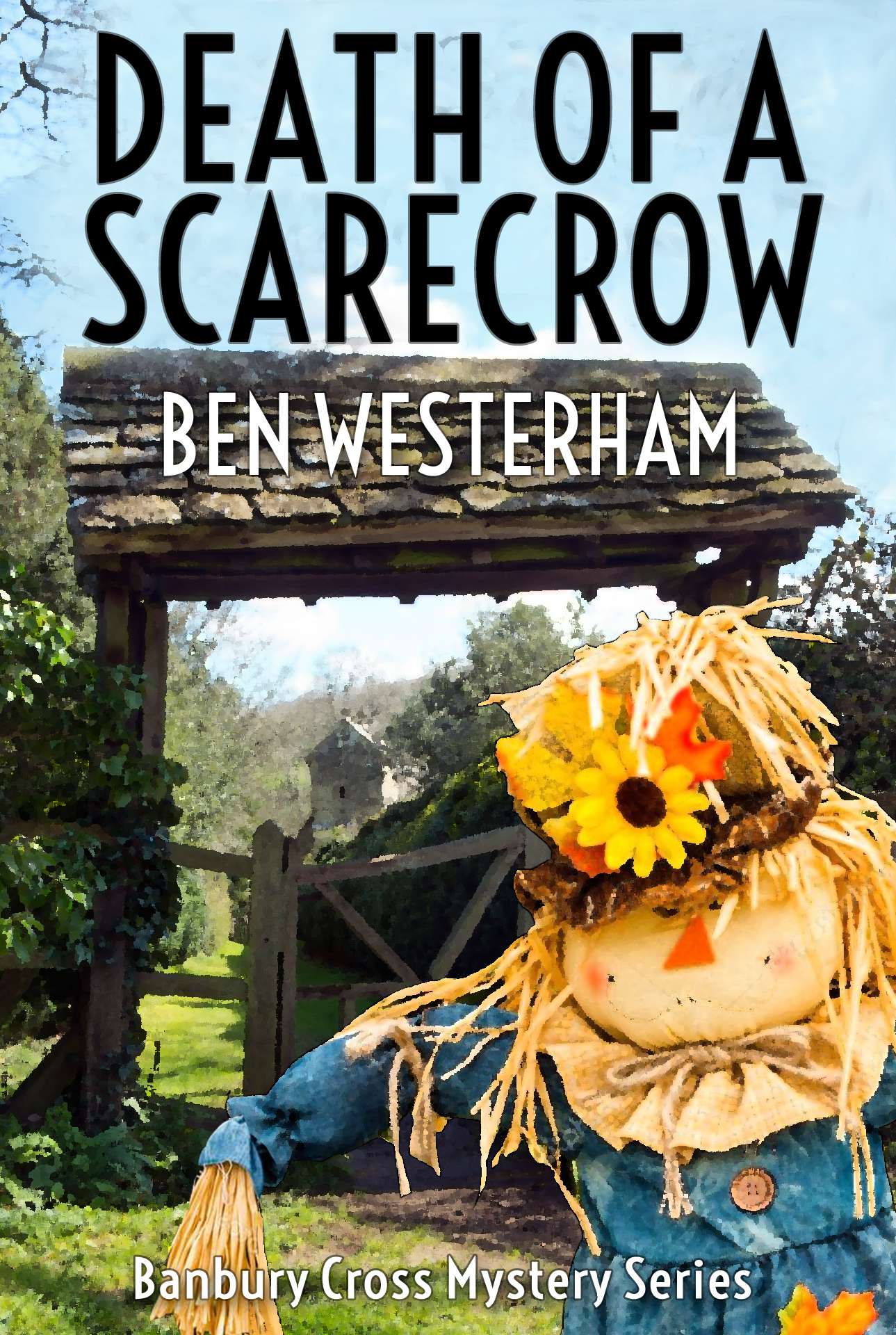 Death of a Scarecrow - Banbury Cross Murder Mystery 6