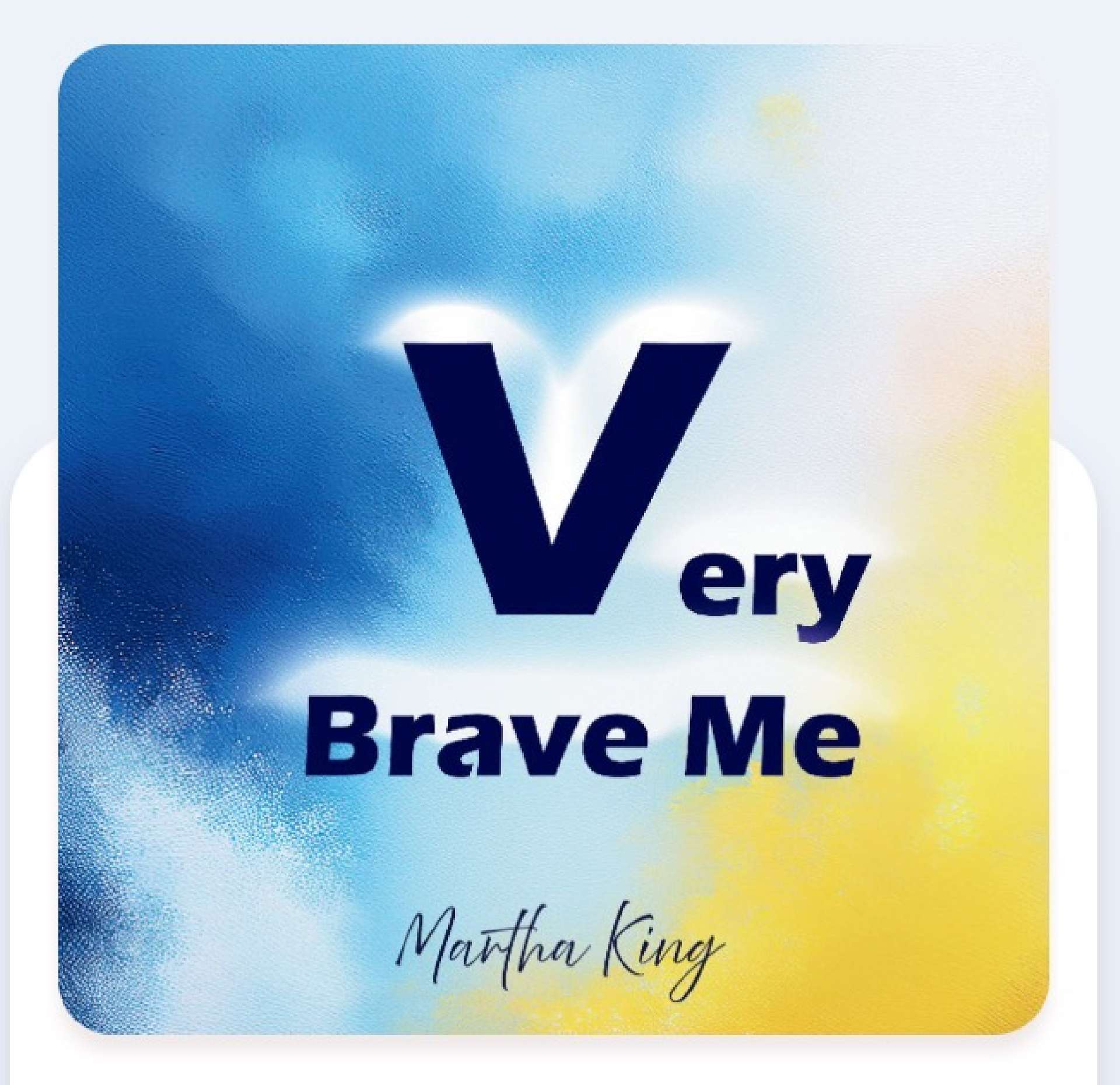 Very Brave Me - Love & Light