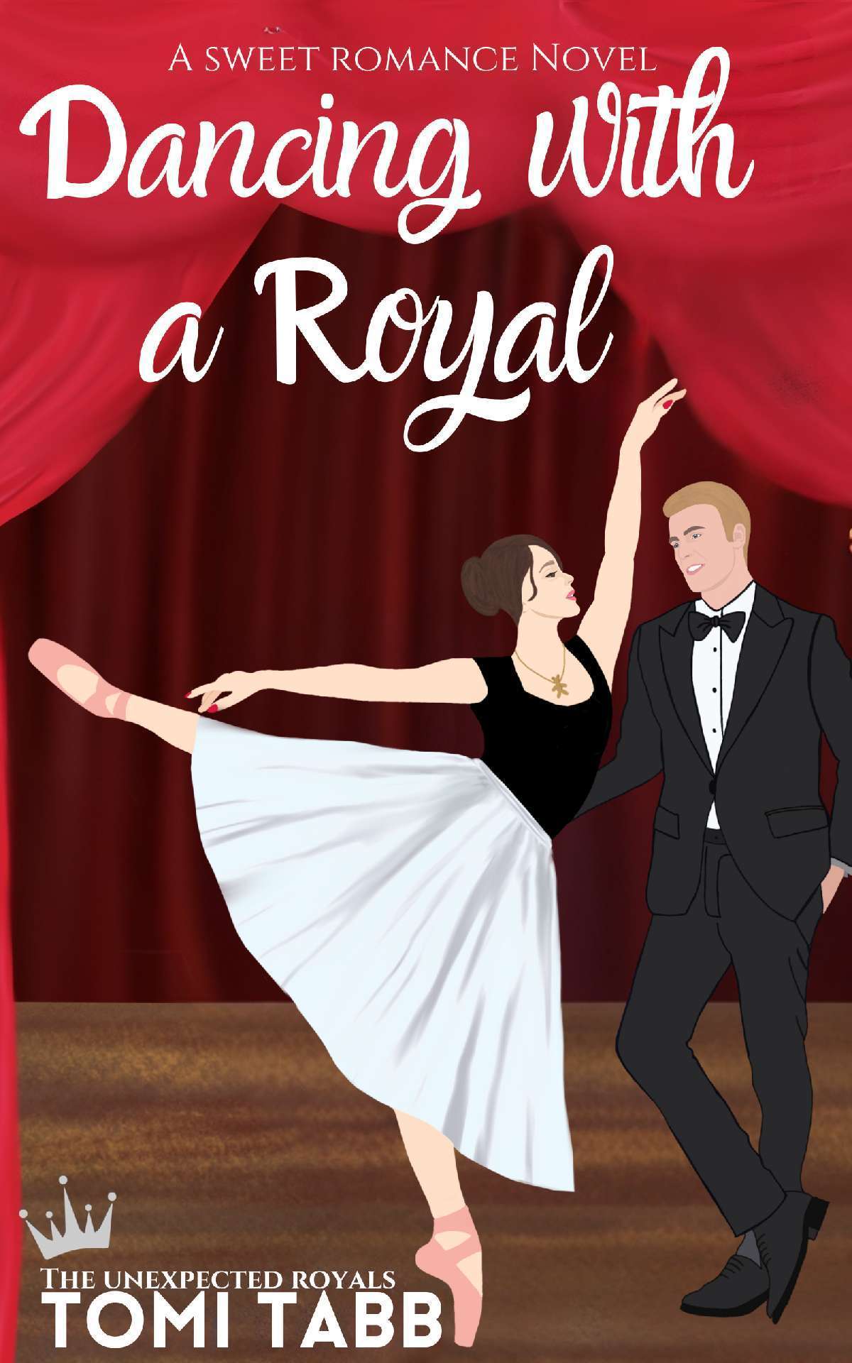 Dancing With a Royal - The Unexpected Royals 1