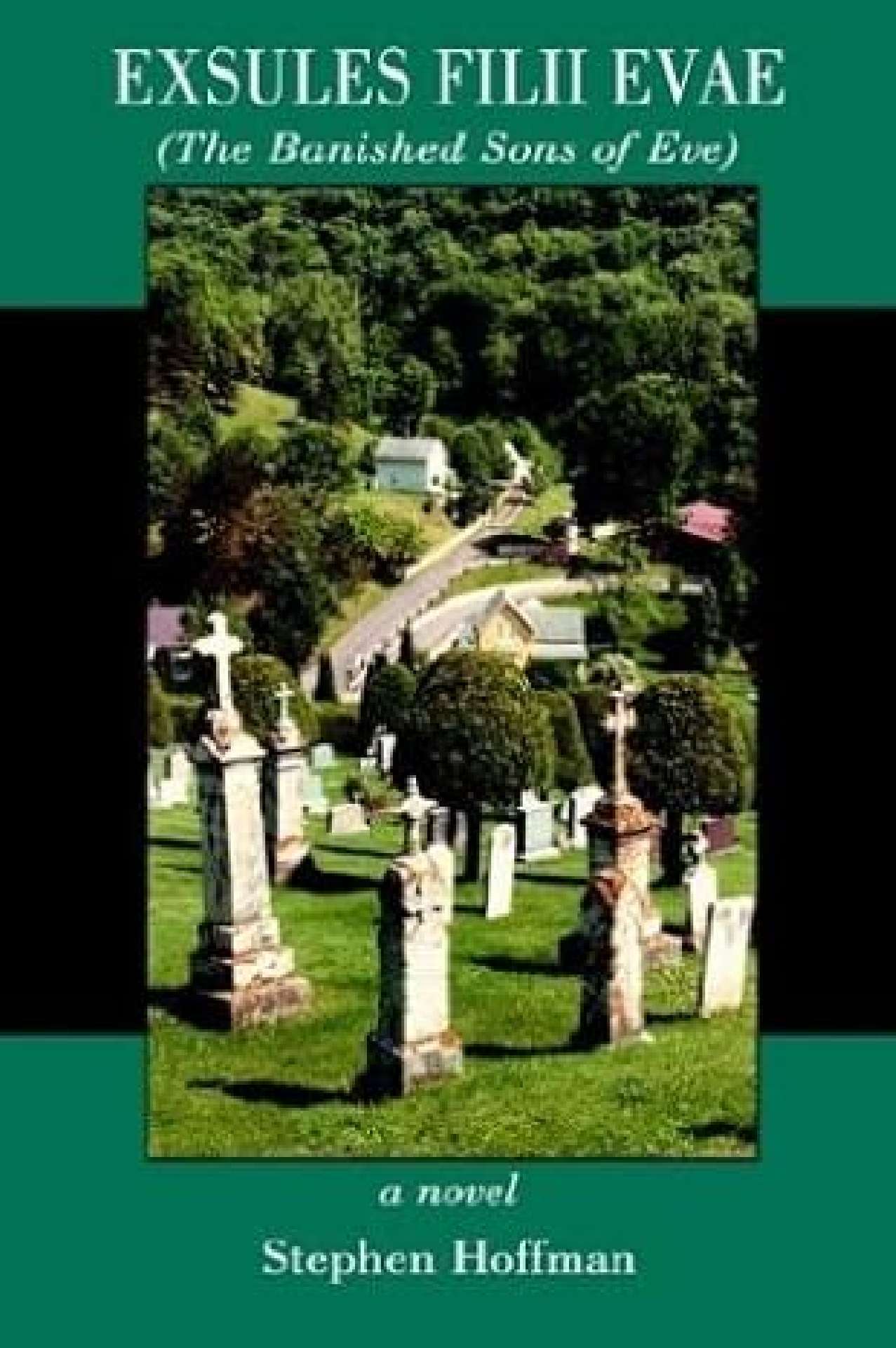 Exsules Filii Evae (The Banished Sons of Eve) - Three RIvers Trilogy I