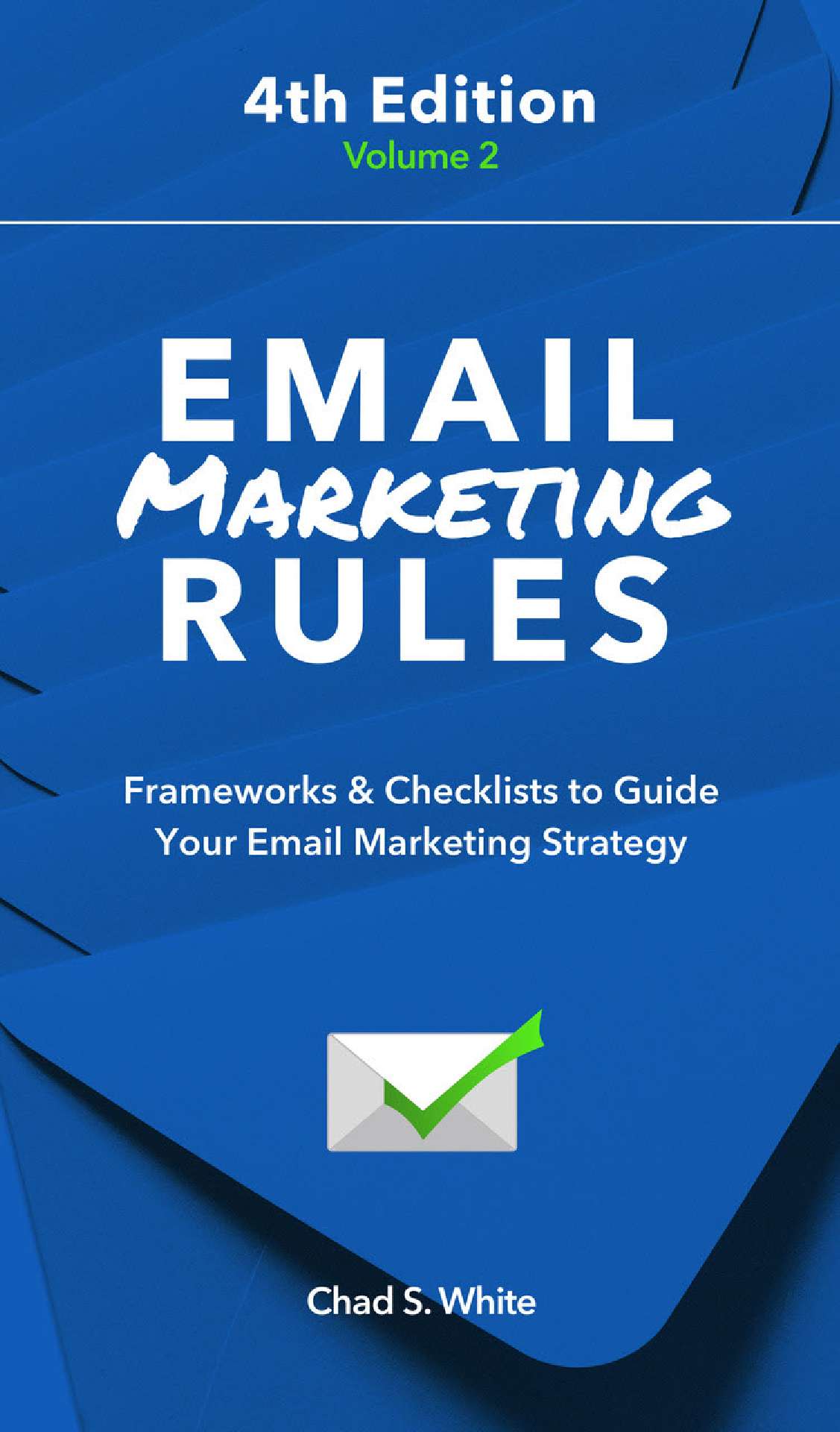 Email Marketing Rules: Frameworks & Checklists to Guide Your Email Marketing - Email Marketing Rules 2
