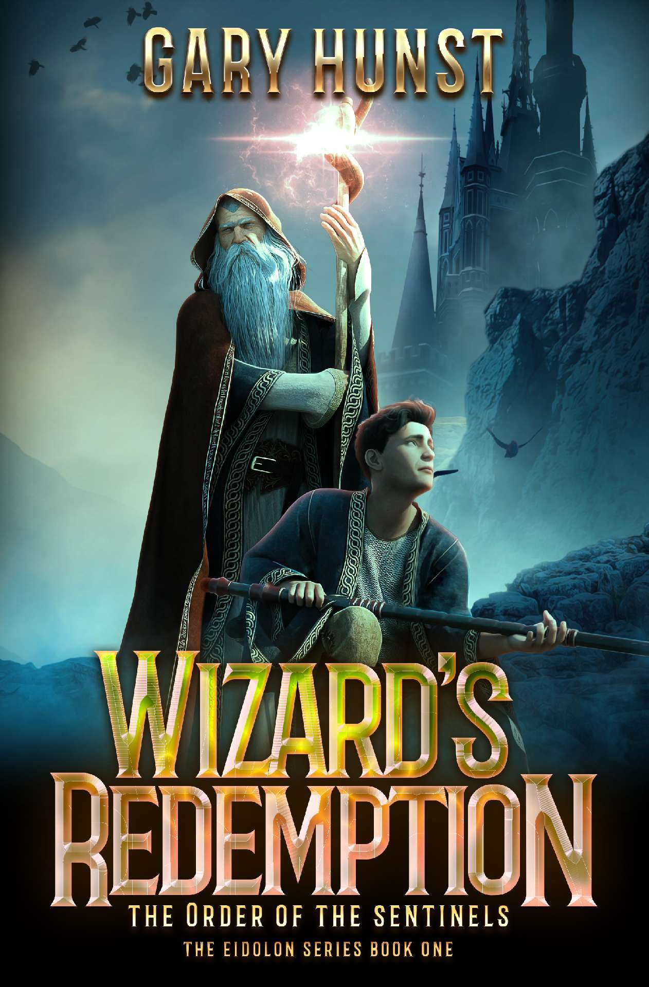 Wizard's Redemption - The Order of the Sentinels - The Eidolon Series