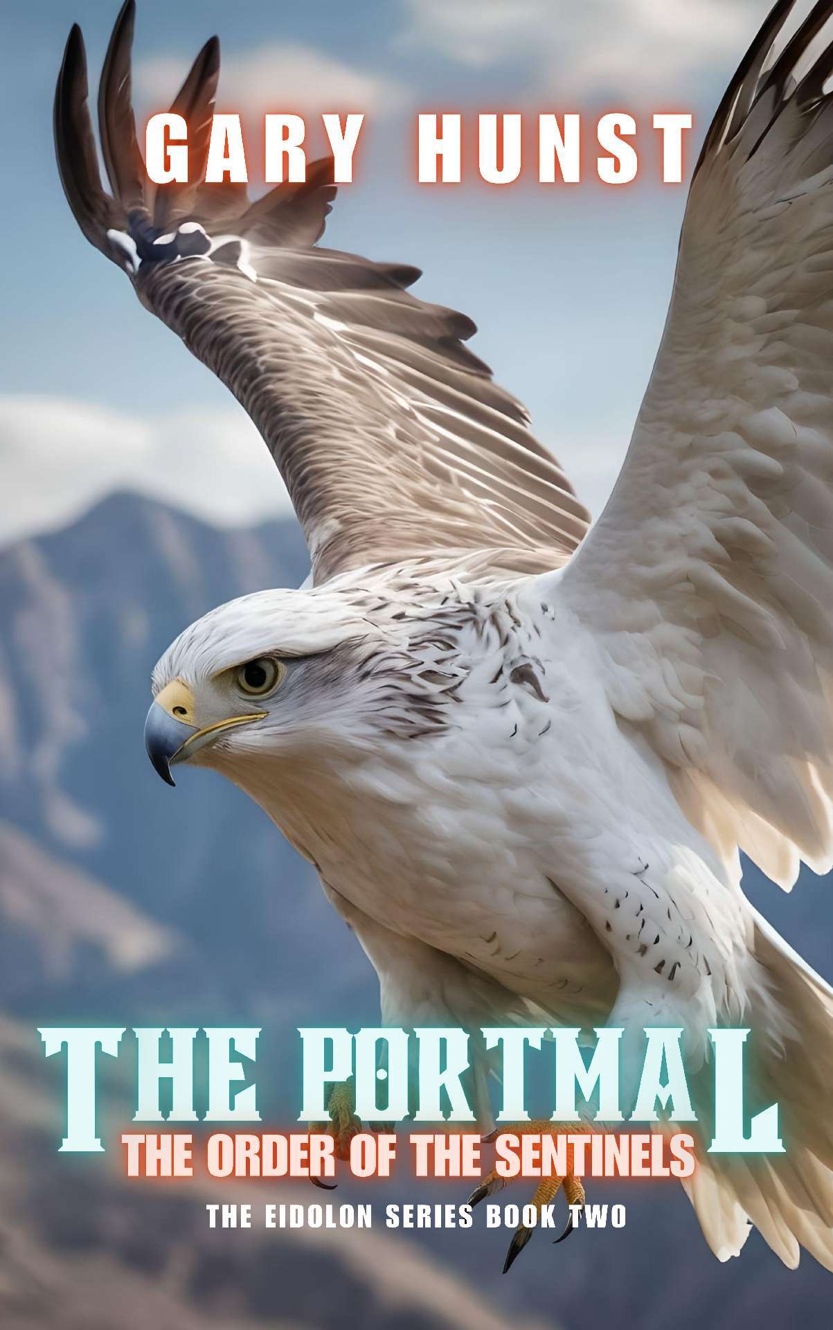 The Portmal - The Order of the Sentinels - The Eidolon Series