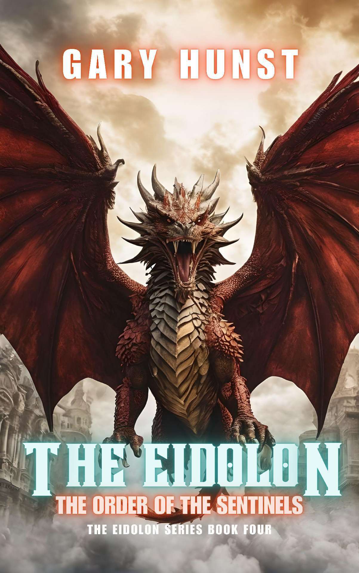The Eidolon - The Order of the Sentinels - The Eidolon Series