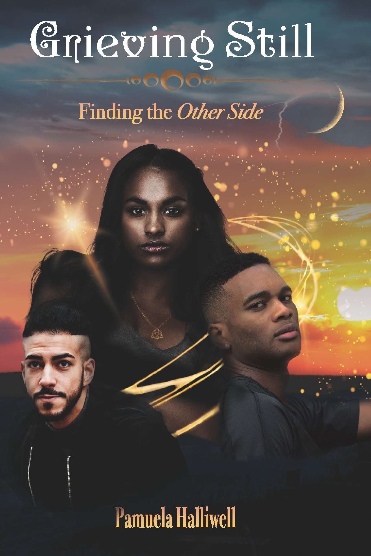 Grieving Still: Finding the Other Side - The Grieving Still Series 1