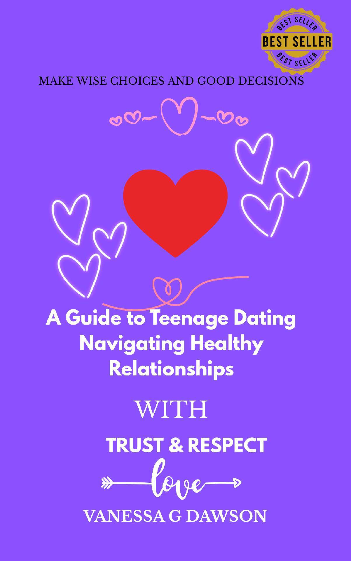 A Guide to Teenage Dating Navigating Healthy Relationships with Trust & Respect