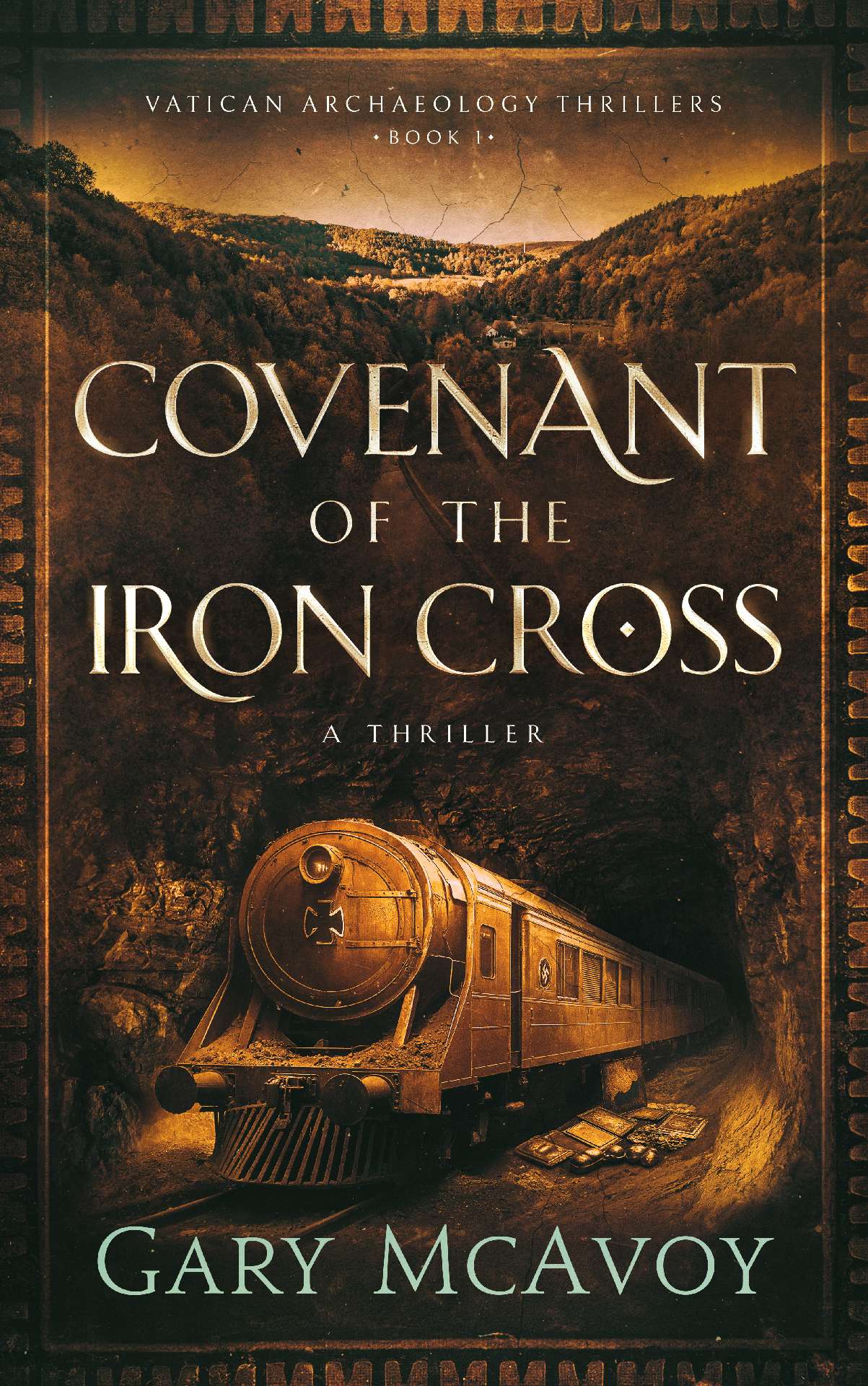 Covenant of the Iron Cross - Vatican Archaeology Thrillers 1