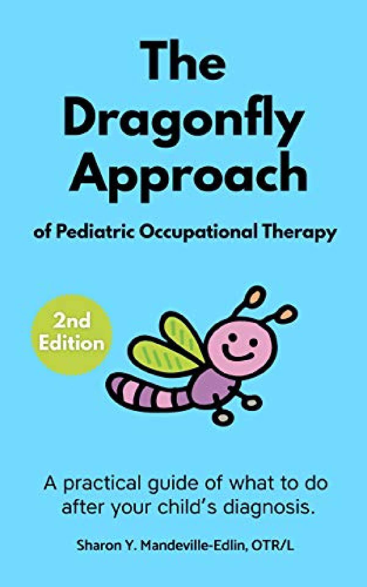 The Dragonfly Approach of Pediatric Occupational Therapy