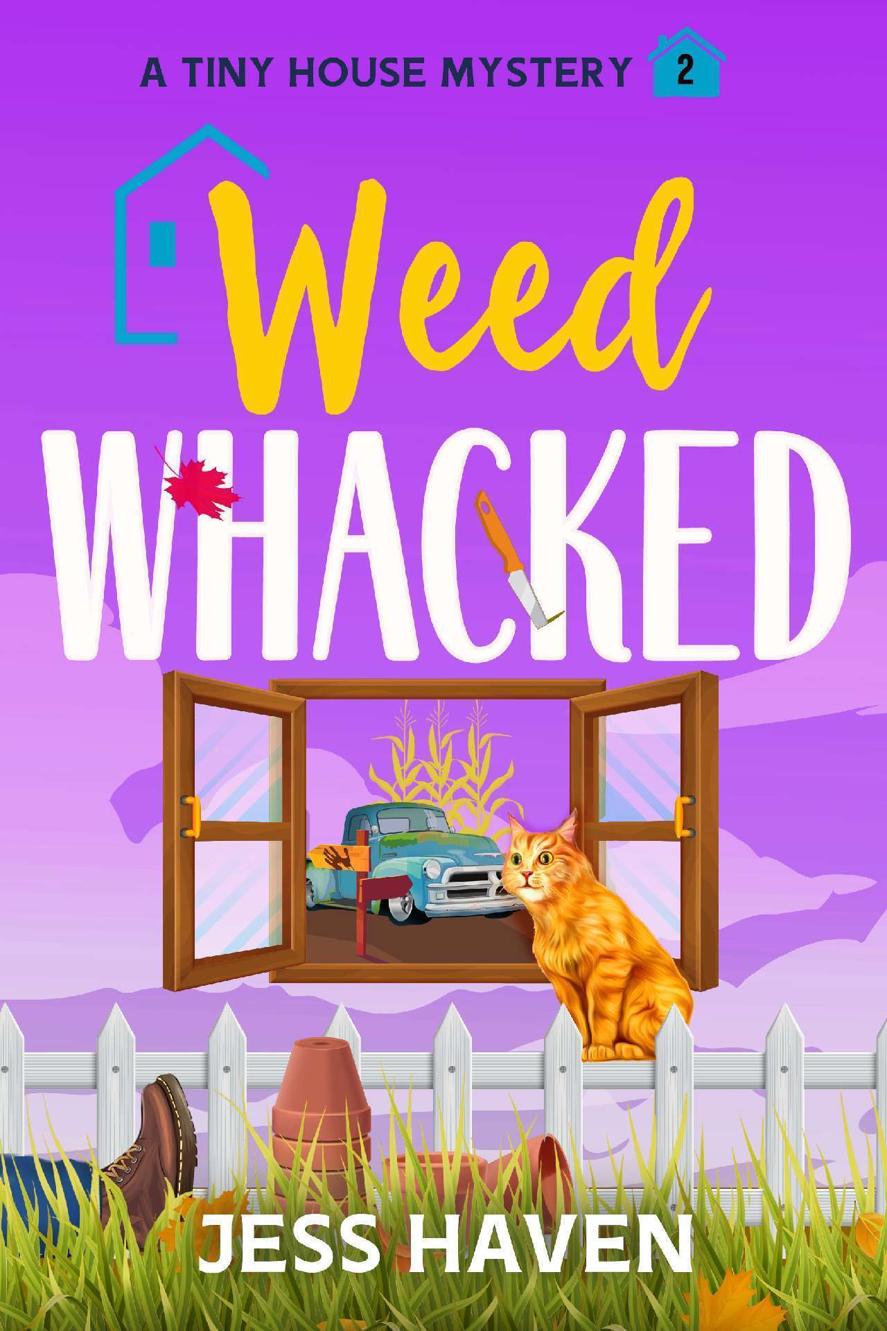 Weed Whacked - Tiny House Mysteries 2