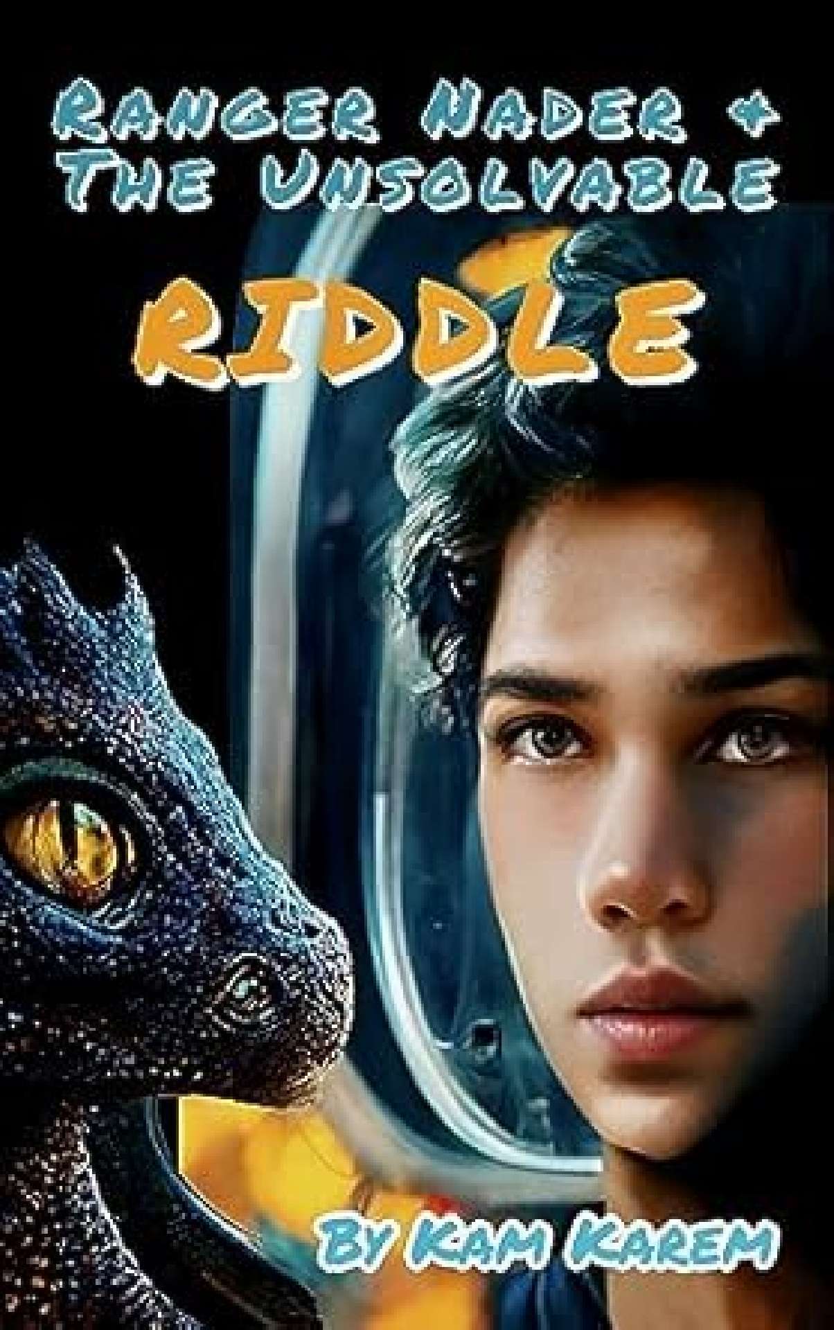 Ranger Nader & The Unsolvable Riddle - The Guardian Chronicles 2