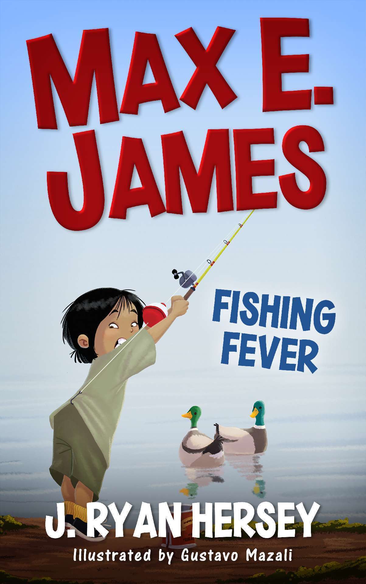 Fishing Fever - Max E. James 4