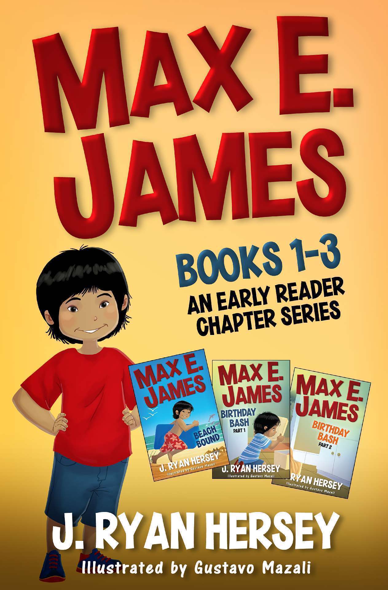 Books 1-3 An Early Reader Chapter Series - Max E. James 1-3