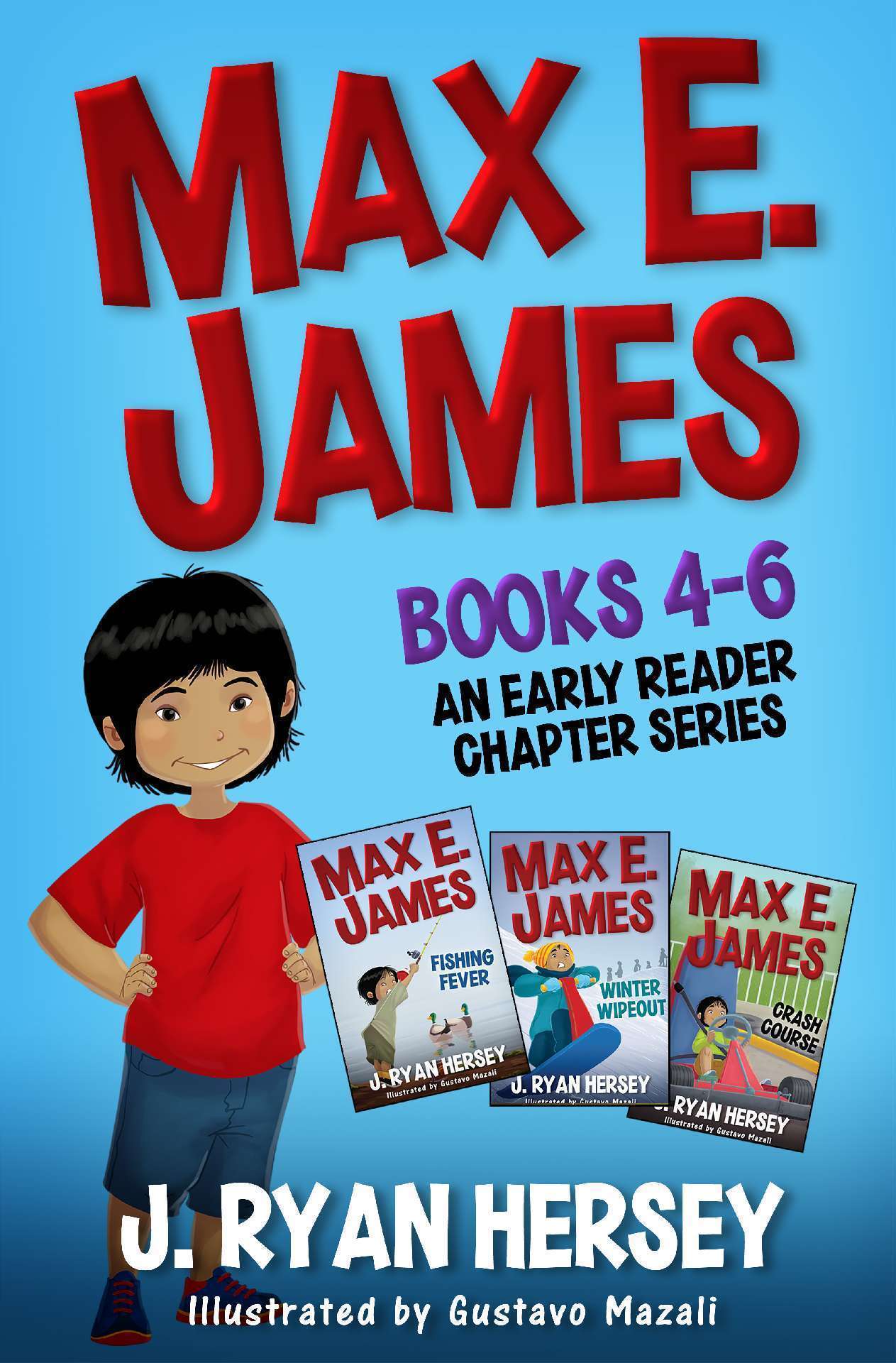 Books 4-6 An Early Reader Chapter Series - Max E. James 4-6