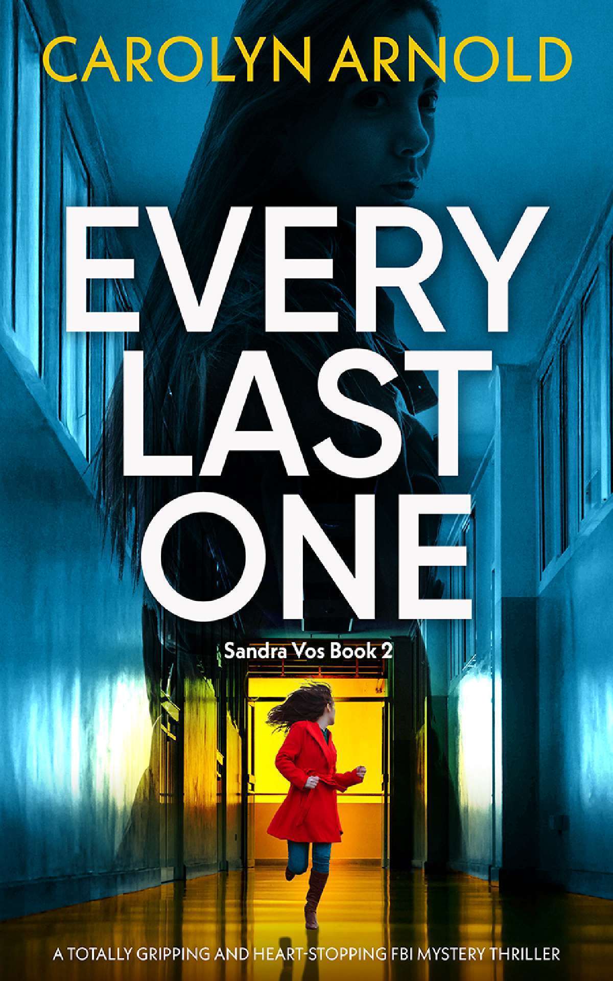 Every Last One - Sandra Vos Series 2