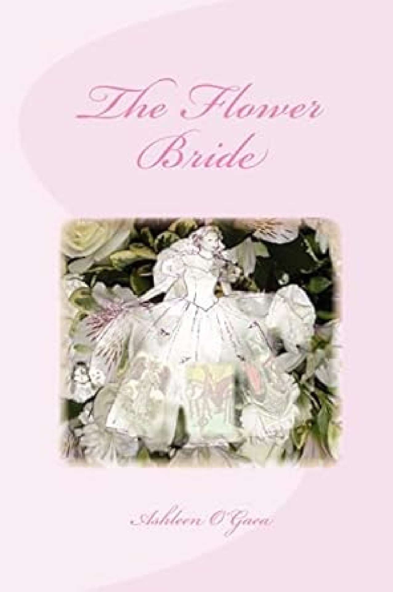 The Flower Bride - Bliss Harper series 2