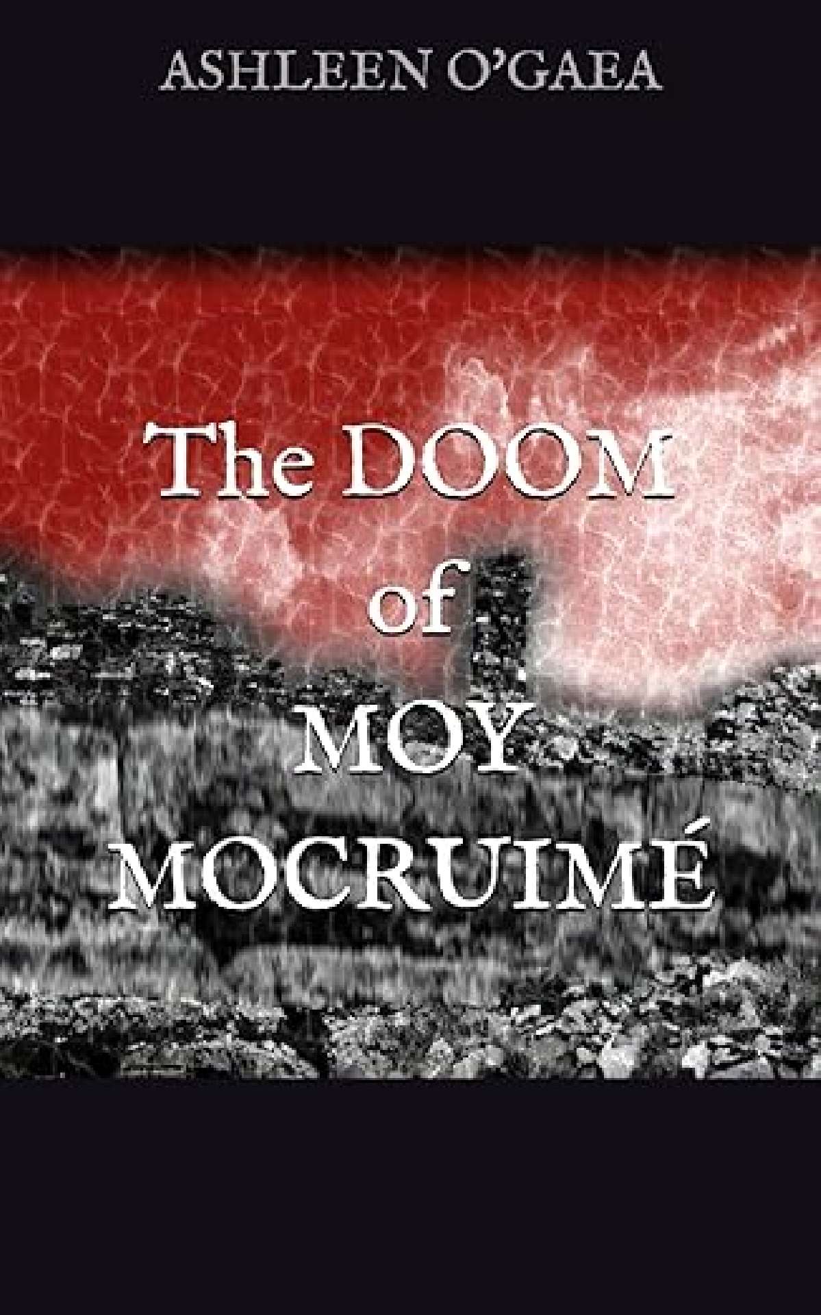 The Doom of Moy Mocruimé