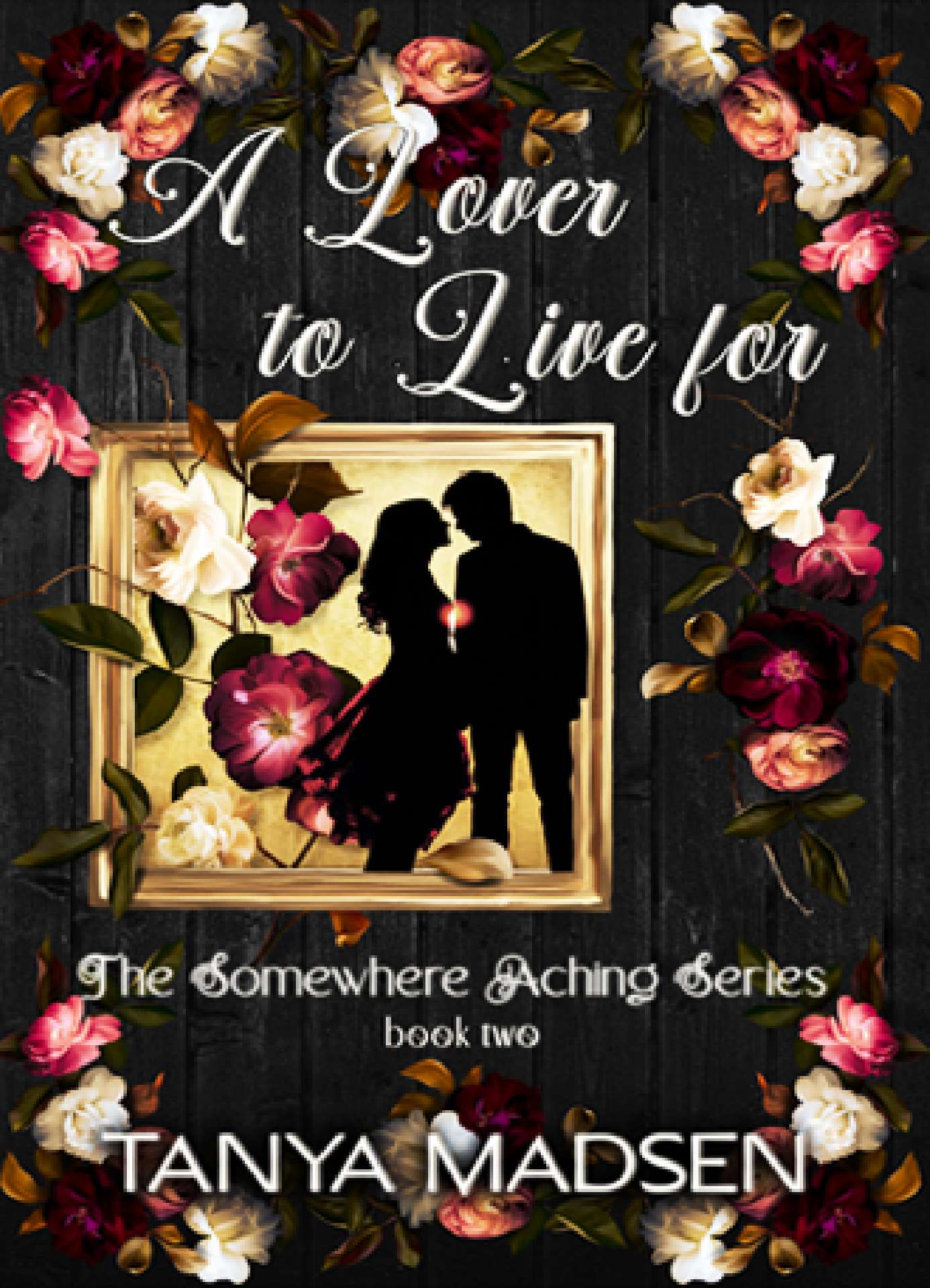 A Lover to Live For - Somewhere Aching 2 A Lover to Live For - Somewhere Aching 2