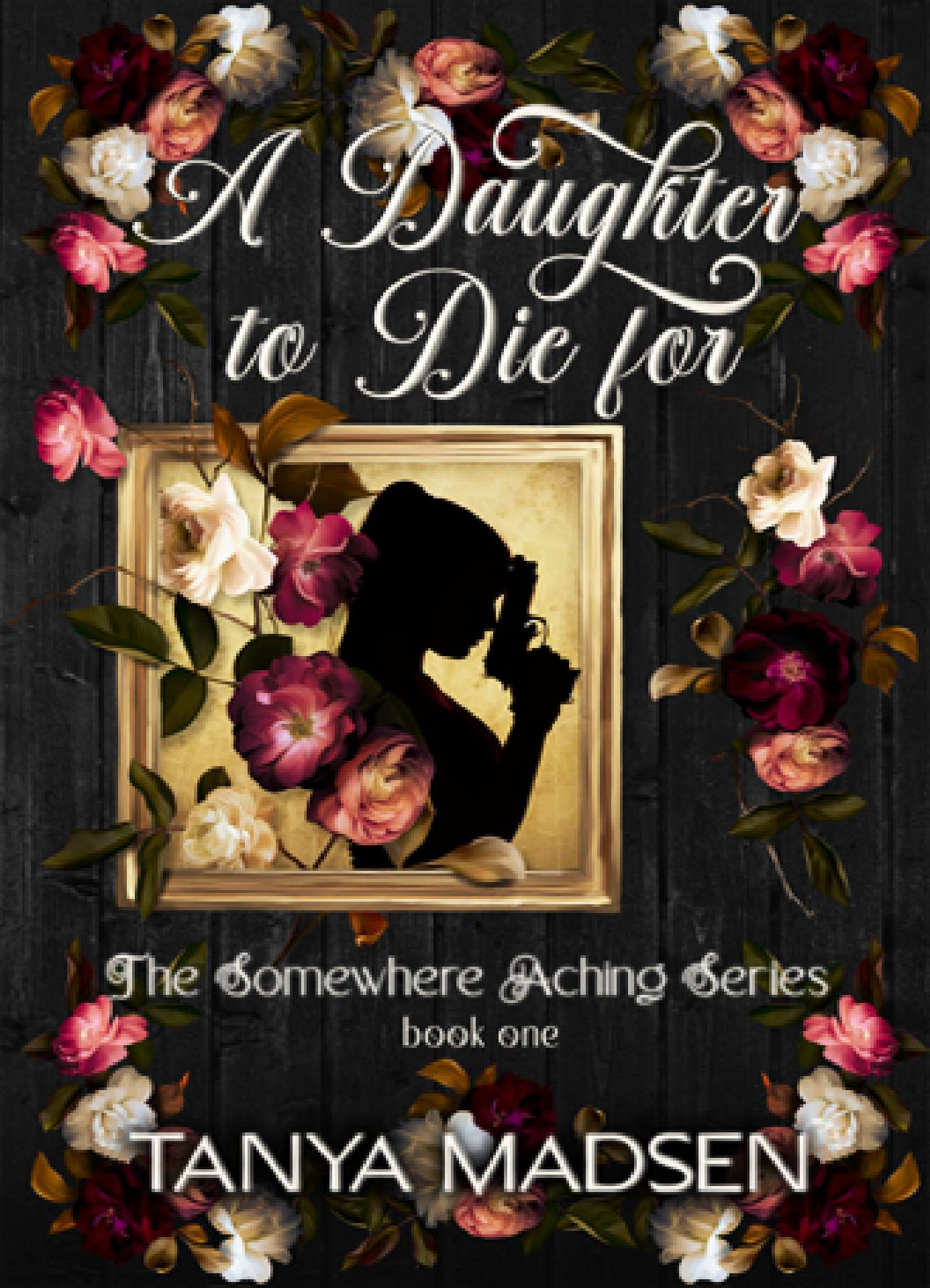A Daughter to Die For - Somewhere Aching 1 A Daughter to Die For - Somewhere Aching 1