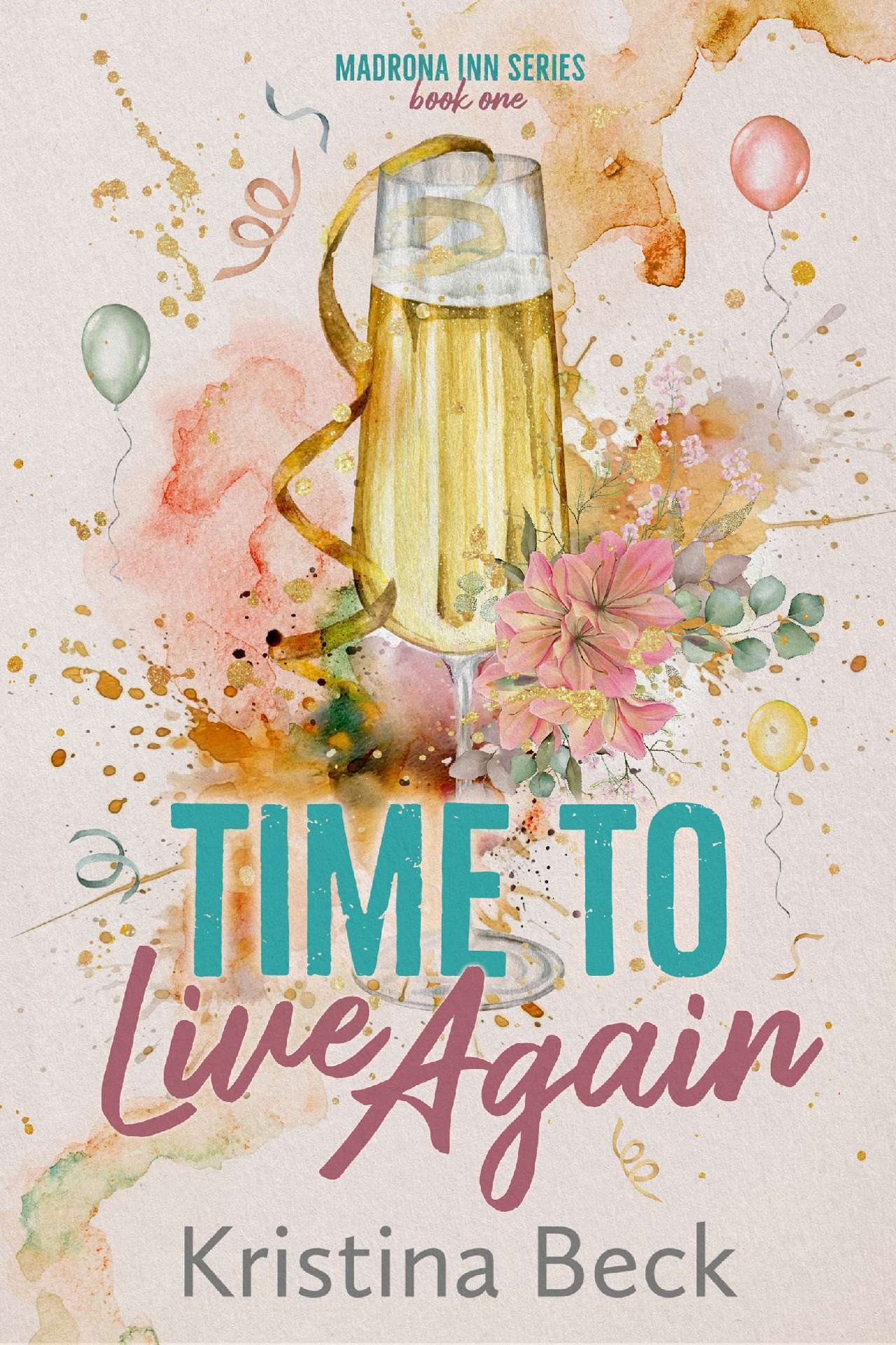 Time to Live Again - Madrona Inn 1