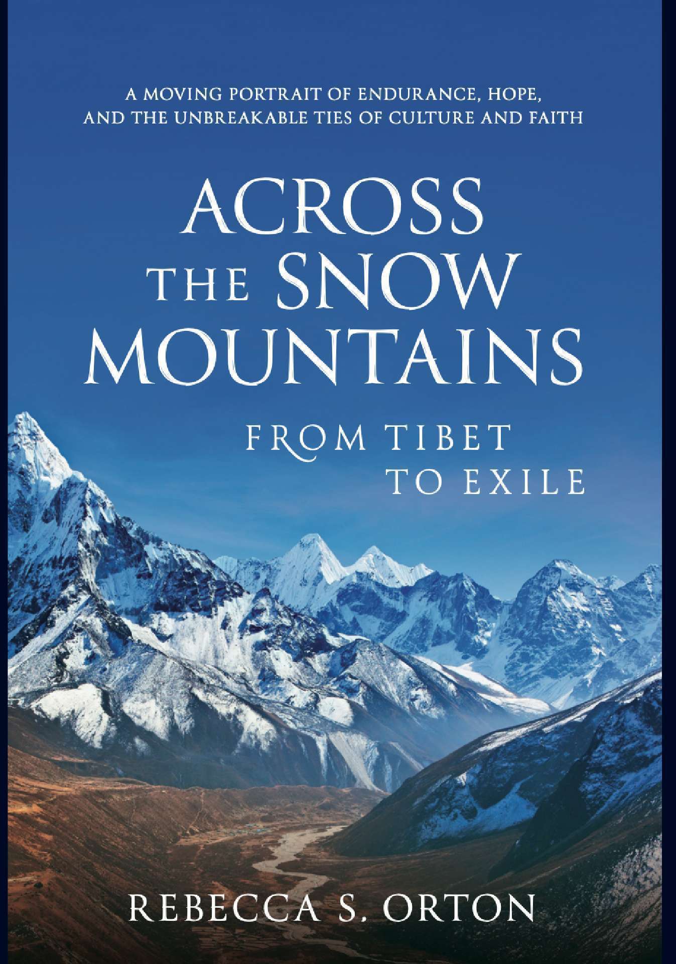Across the Snow Mountains: From Tibet to Exile