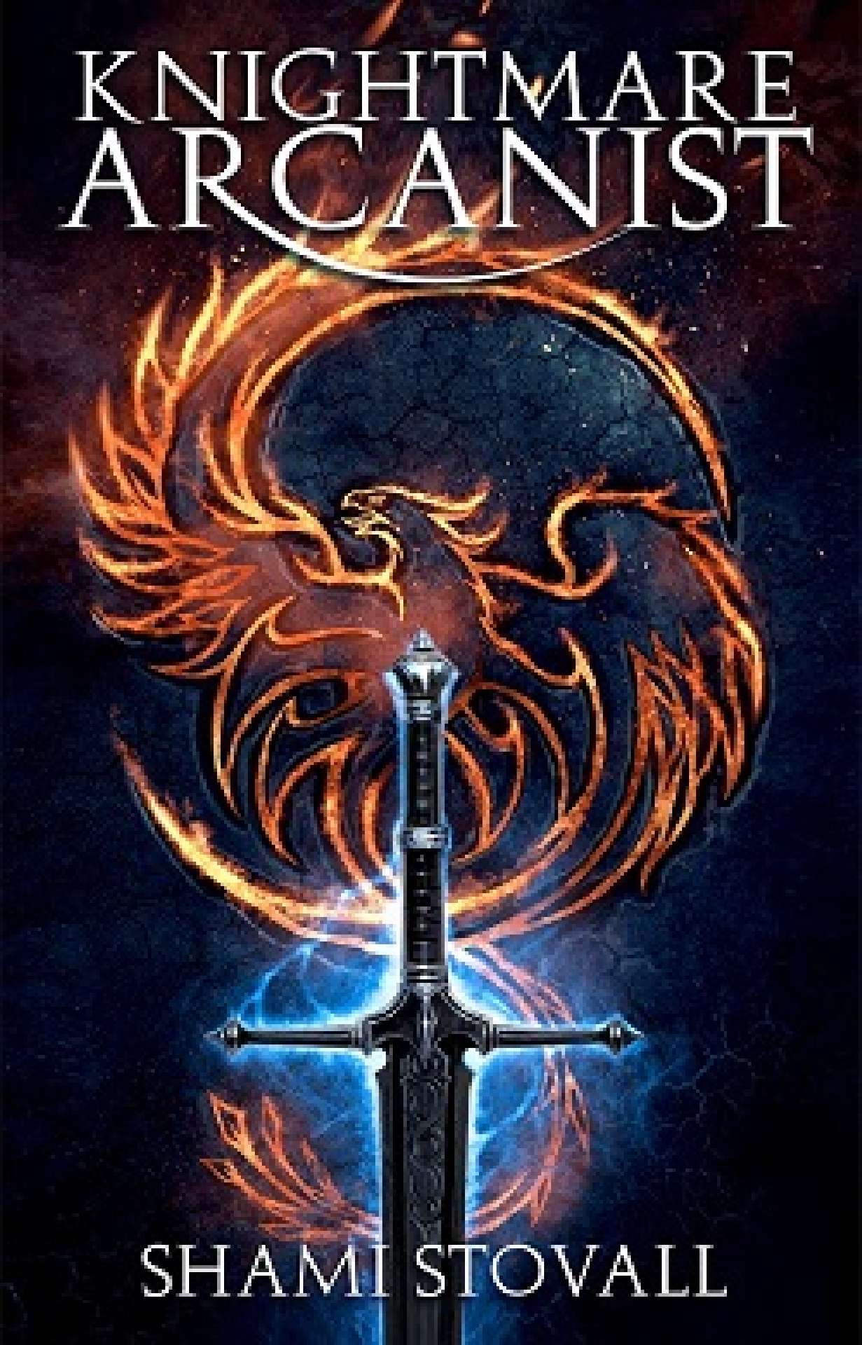 Knightmare Arcanist - The Frith Chronciles 1