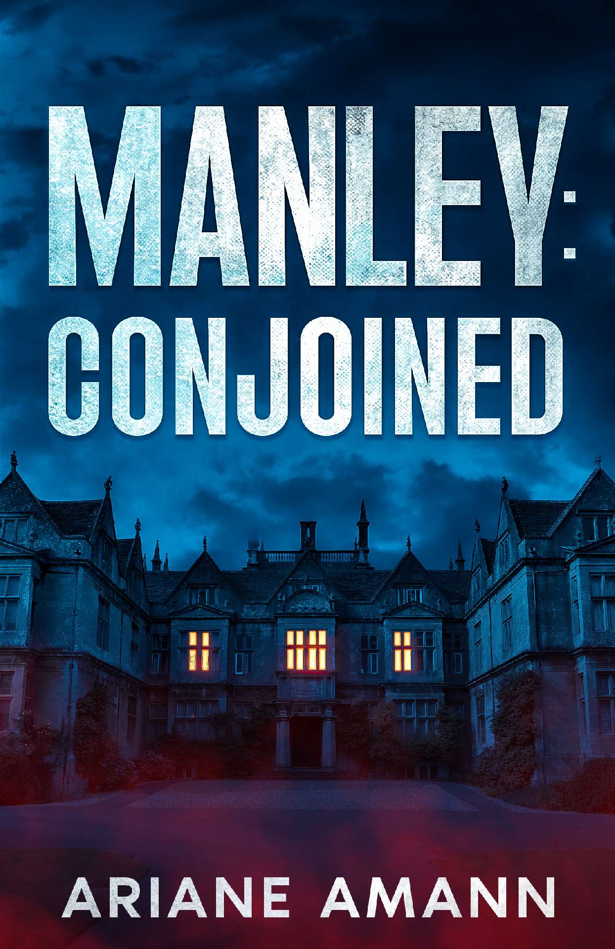 Manley: Conjoined - The Manley Chronicles 1