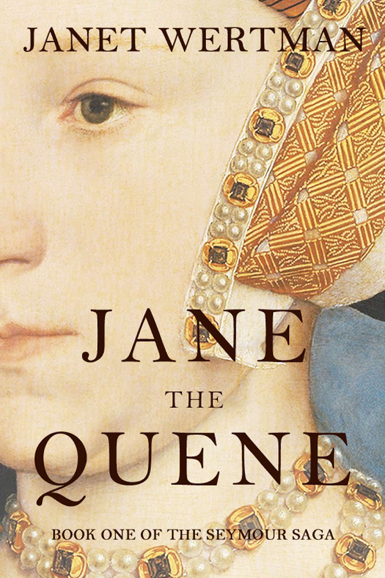 Jane the Quene - The Seymour Saga 1