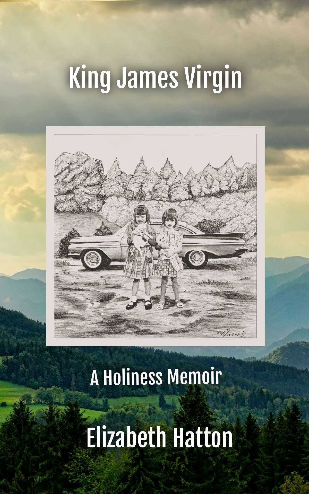 King James Virgin: A Holiness Memoir