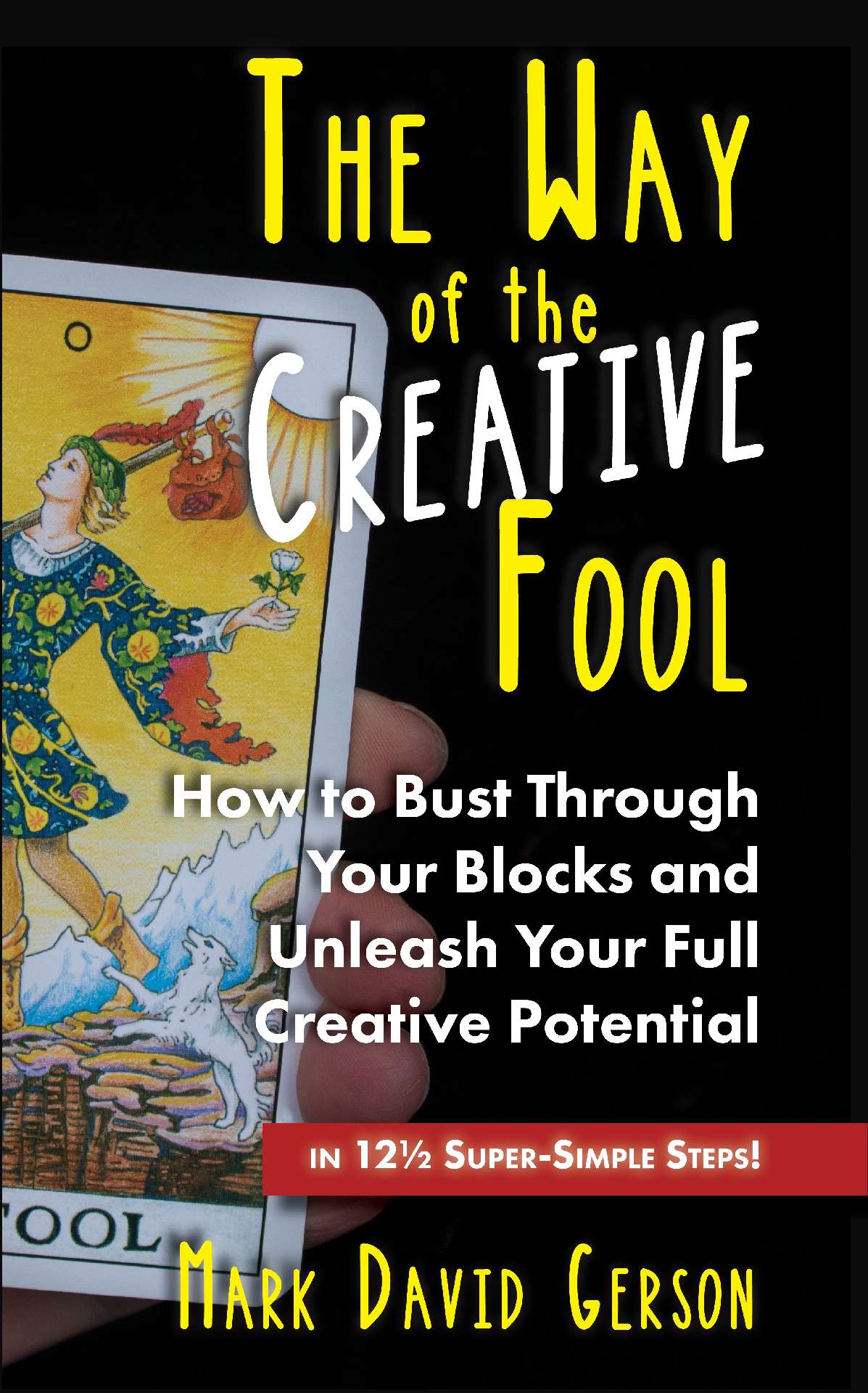 The Way of the Creative Fool - The Way of the Fool