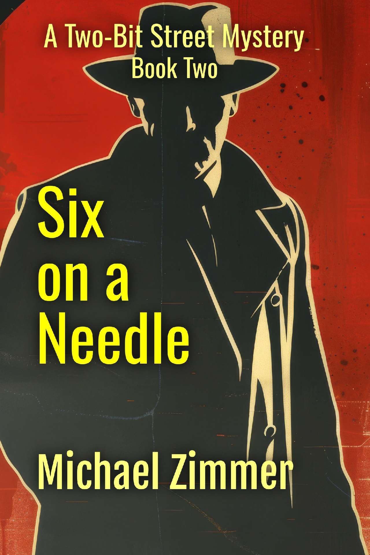 Six on a Needle - Two-Bit Street Mysteries Two