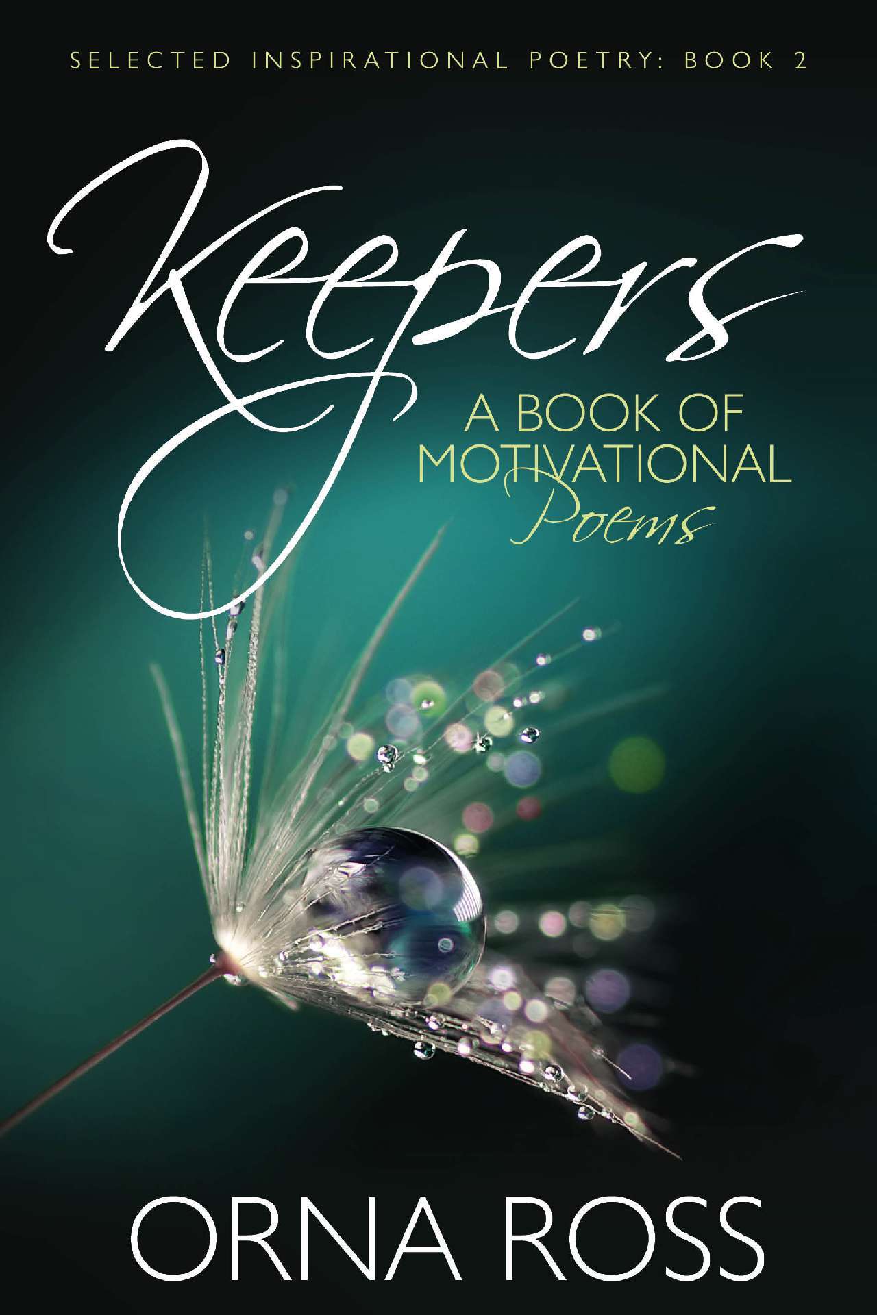Keepers – A Book of Motivational Poetry - Selected Inspirational Poetry 2