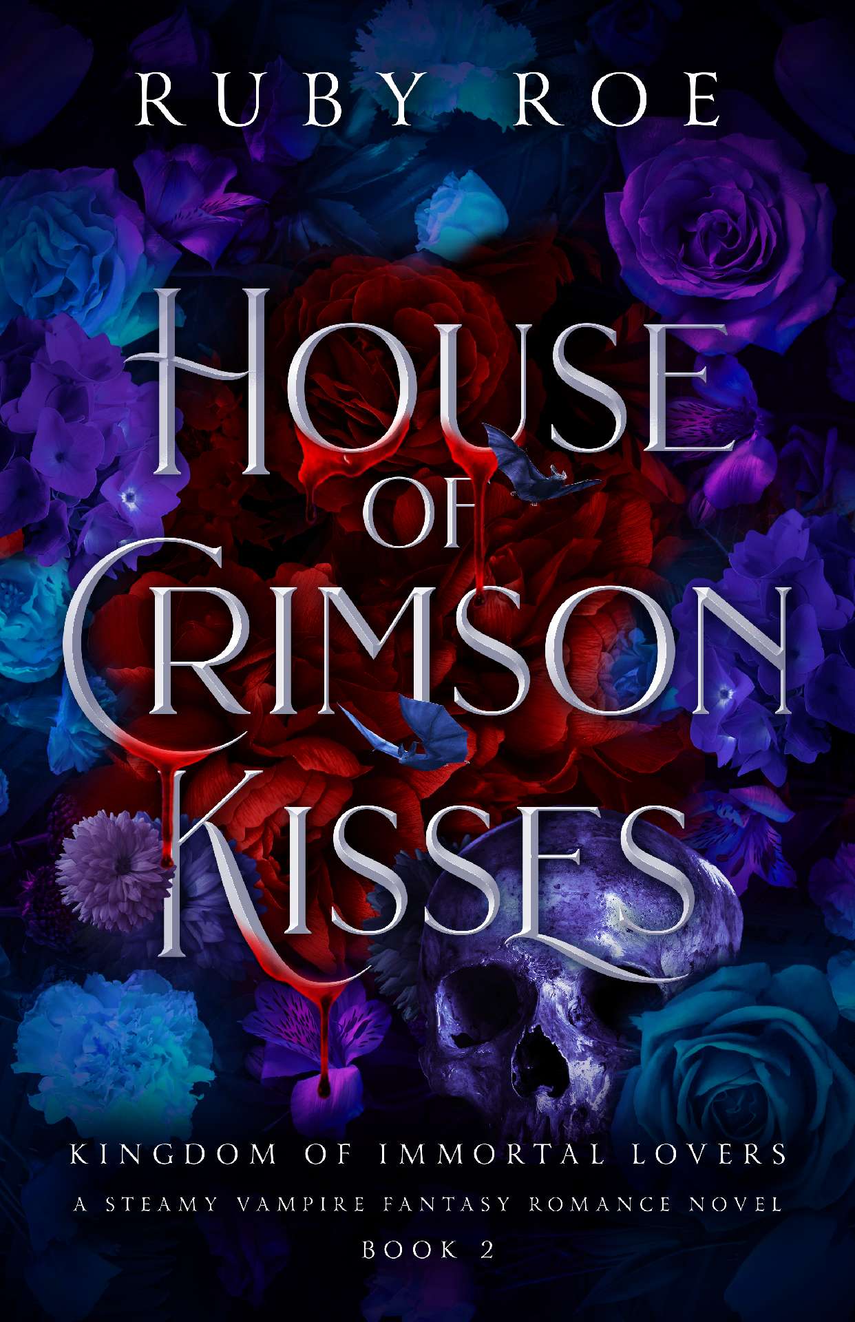 House of Crimson Kisses - Kingdom of Immortal Lovers 2