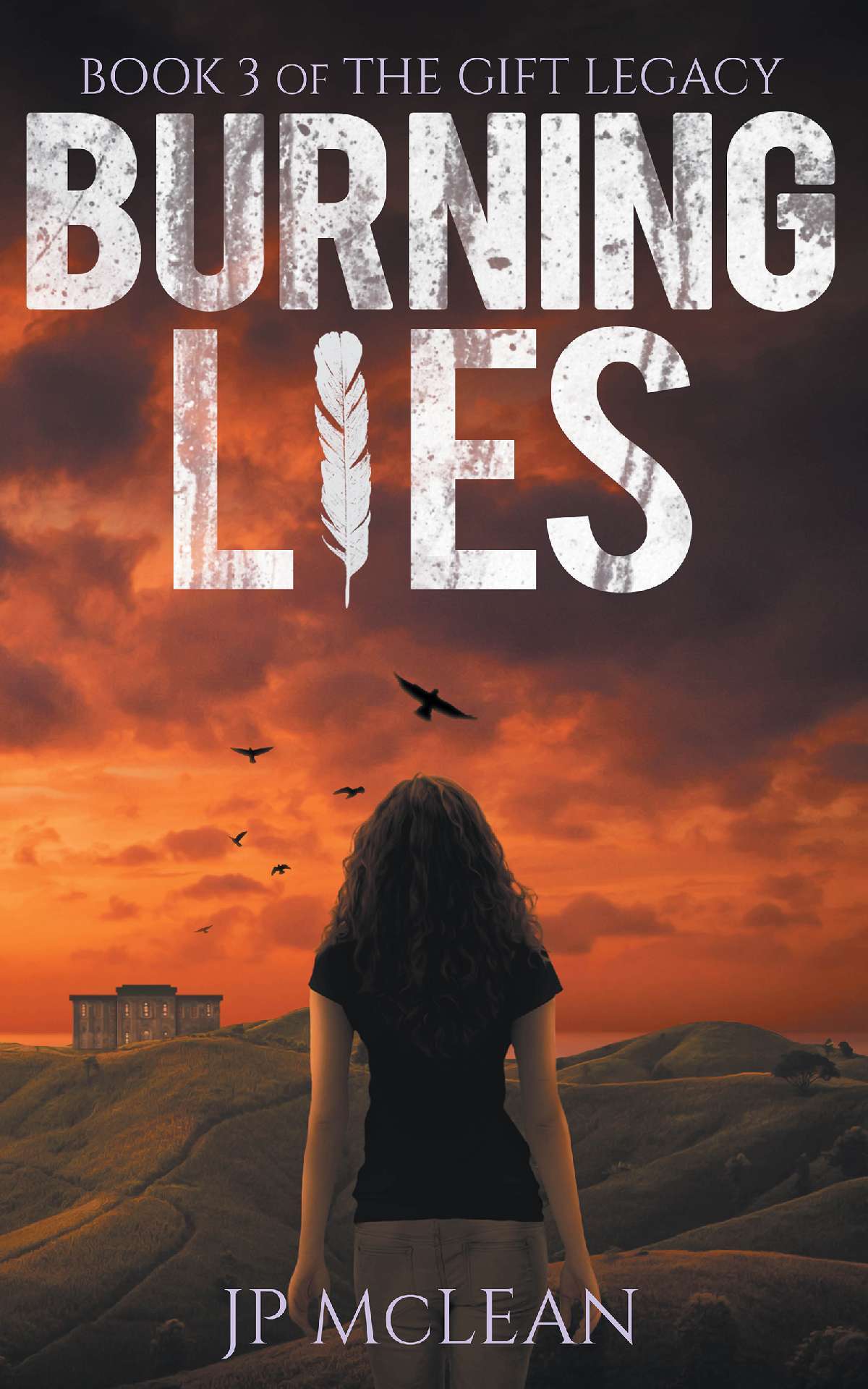 Burning Lies - The Gift Legacy 3