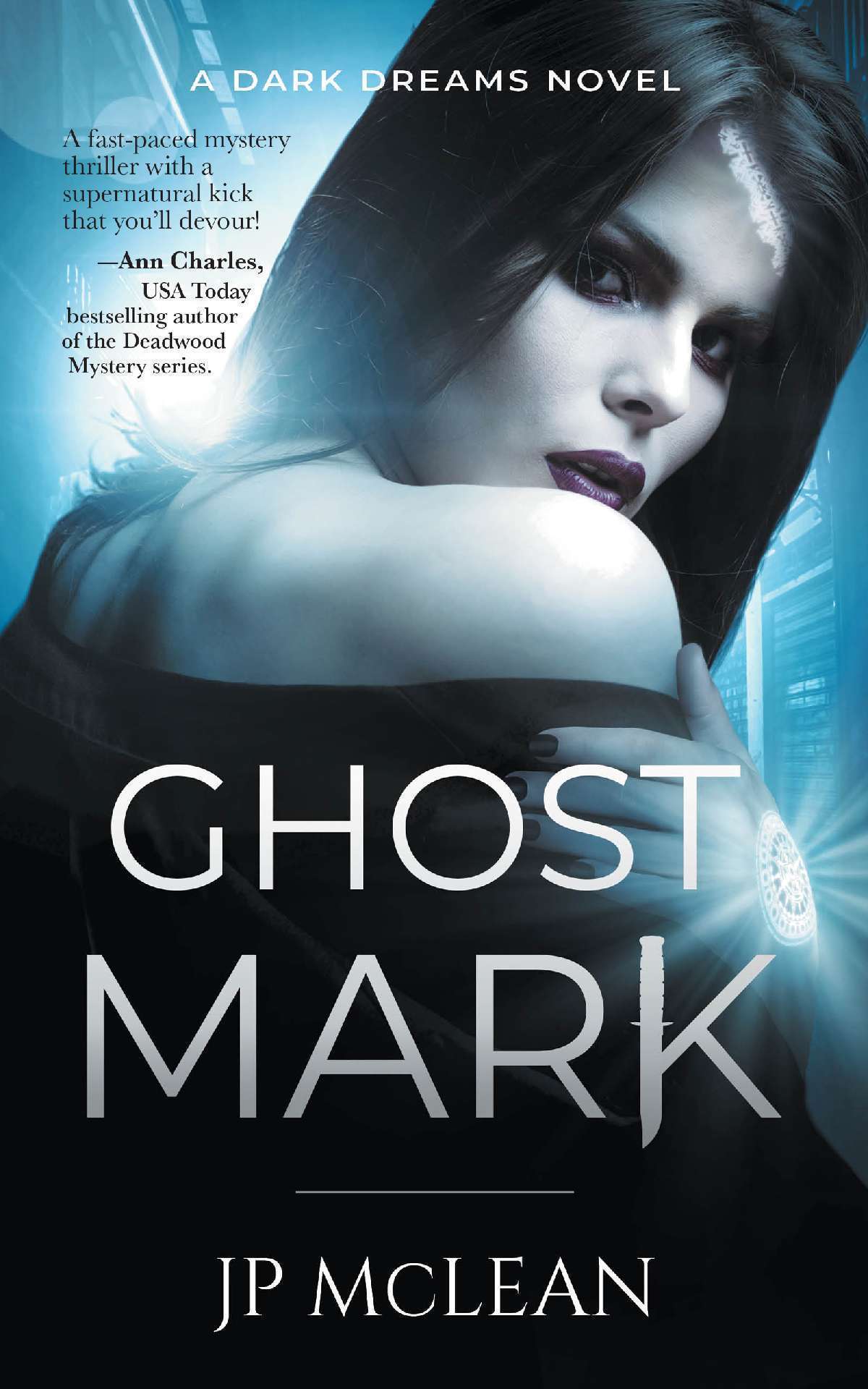 Ghost Mark - A Dark Dreams Novel 2