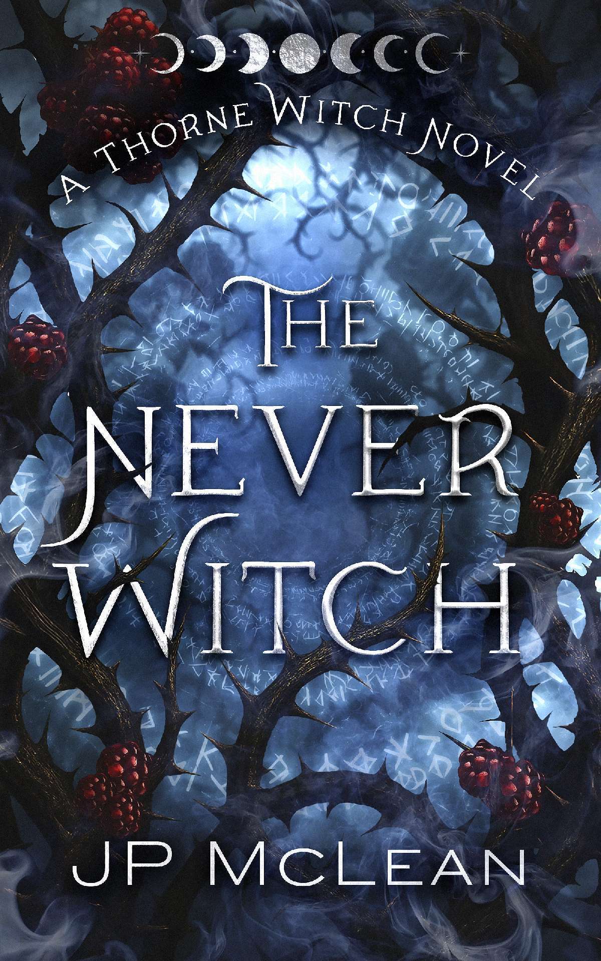 The Never Witch - A Thorne Witch Novel 1
