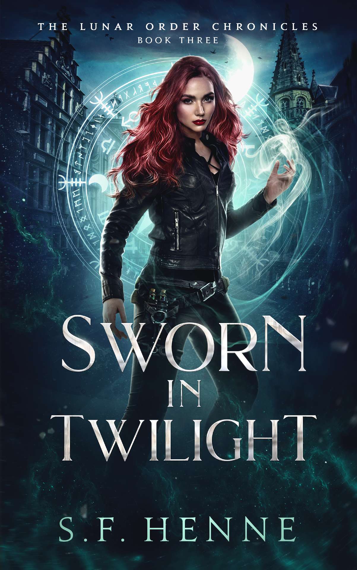 Sworn in Twilight (Book 3) - The Lunar Order Chronicles Sworn in Twilight (Book 3) - The Lunar Order Chronicles
