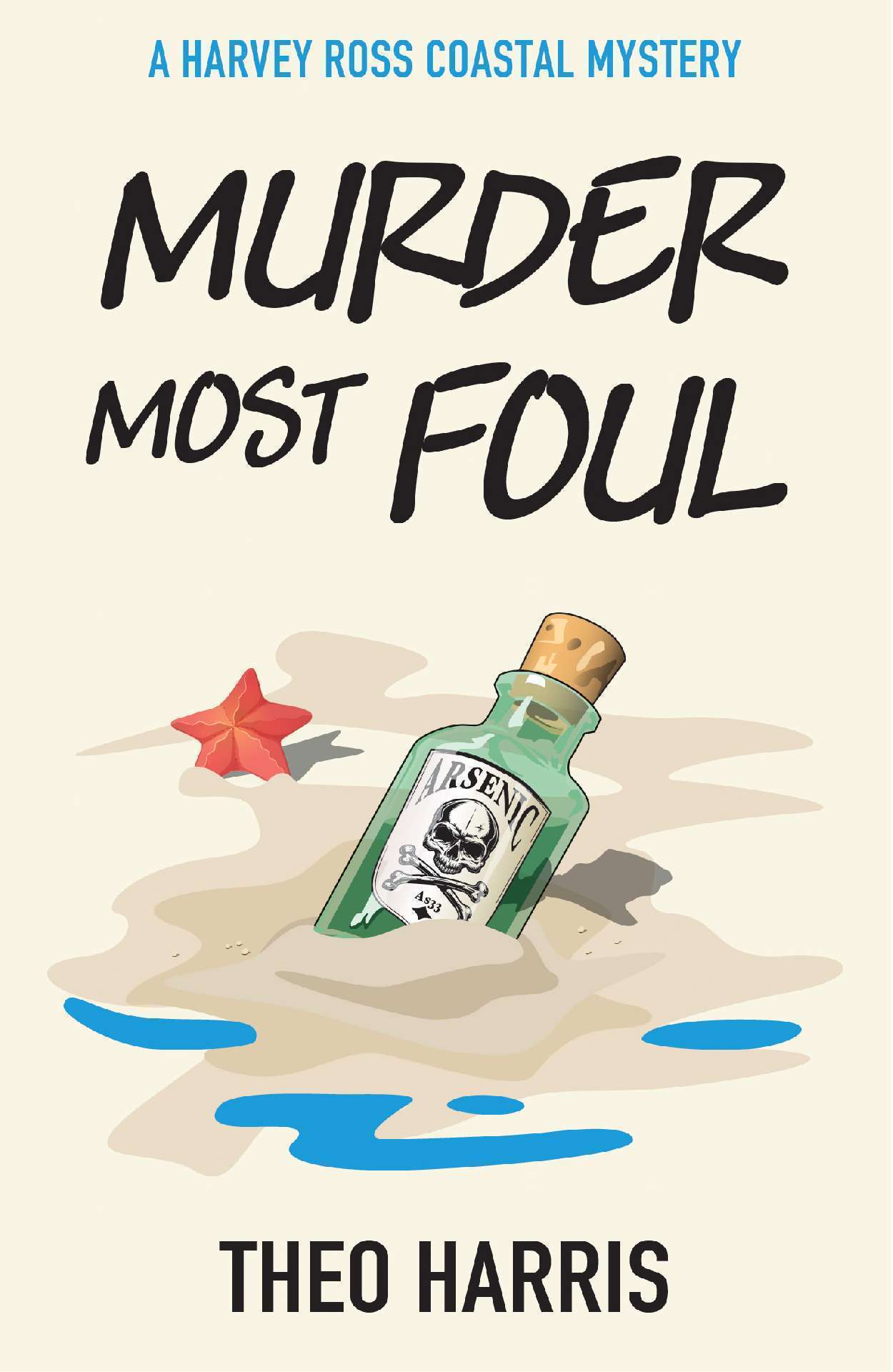 Murder Most Foul - The Harvey Ross Coastal Mystery series 1